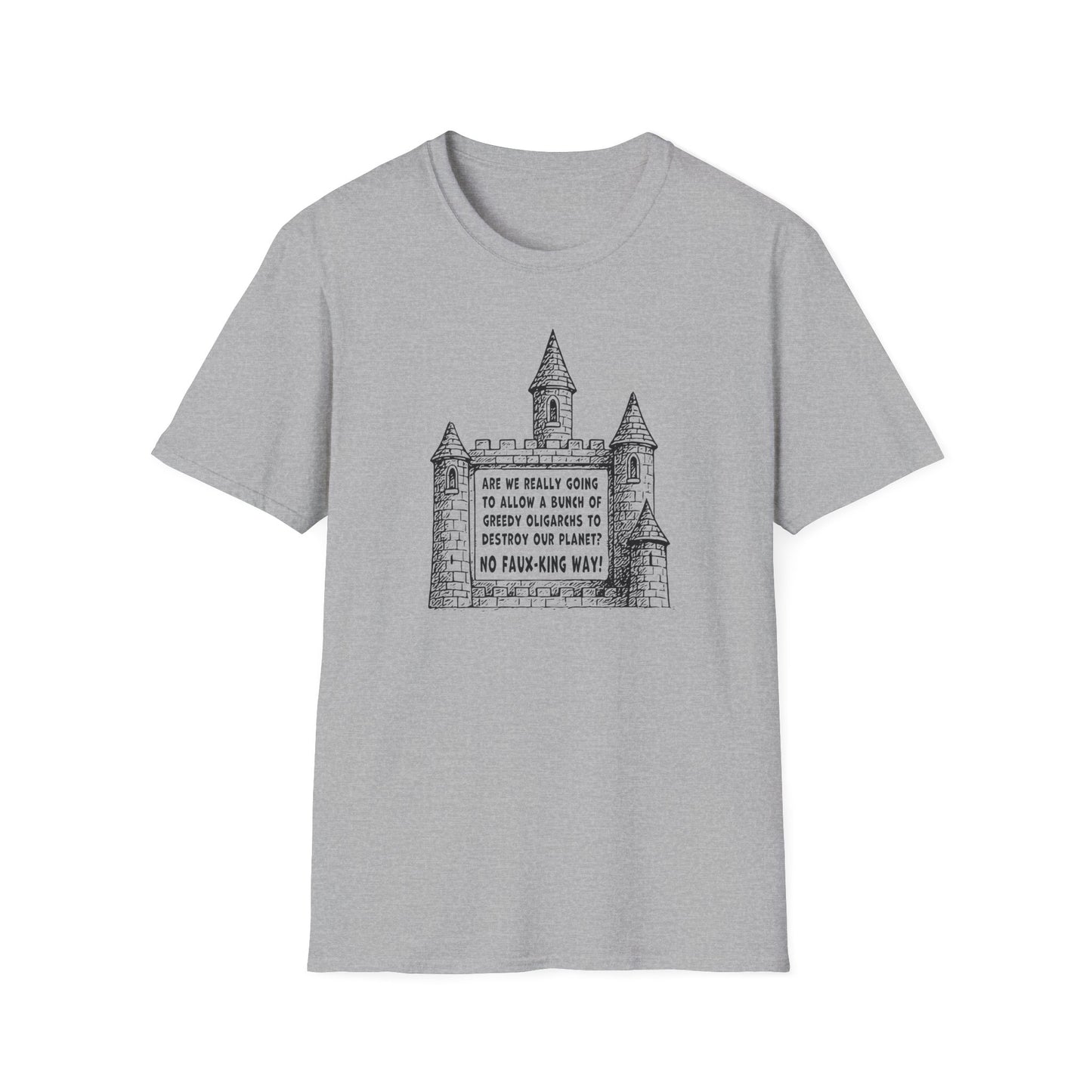 "No Faux-king Way" Unisex Softstyle T-shirt
