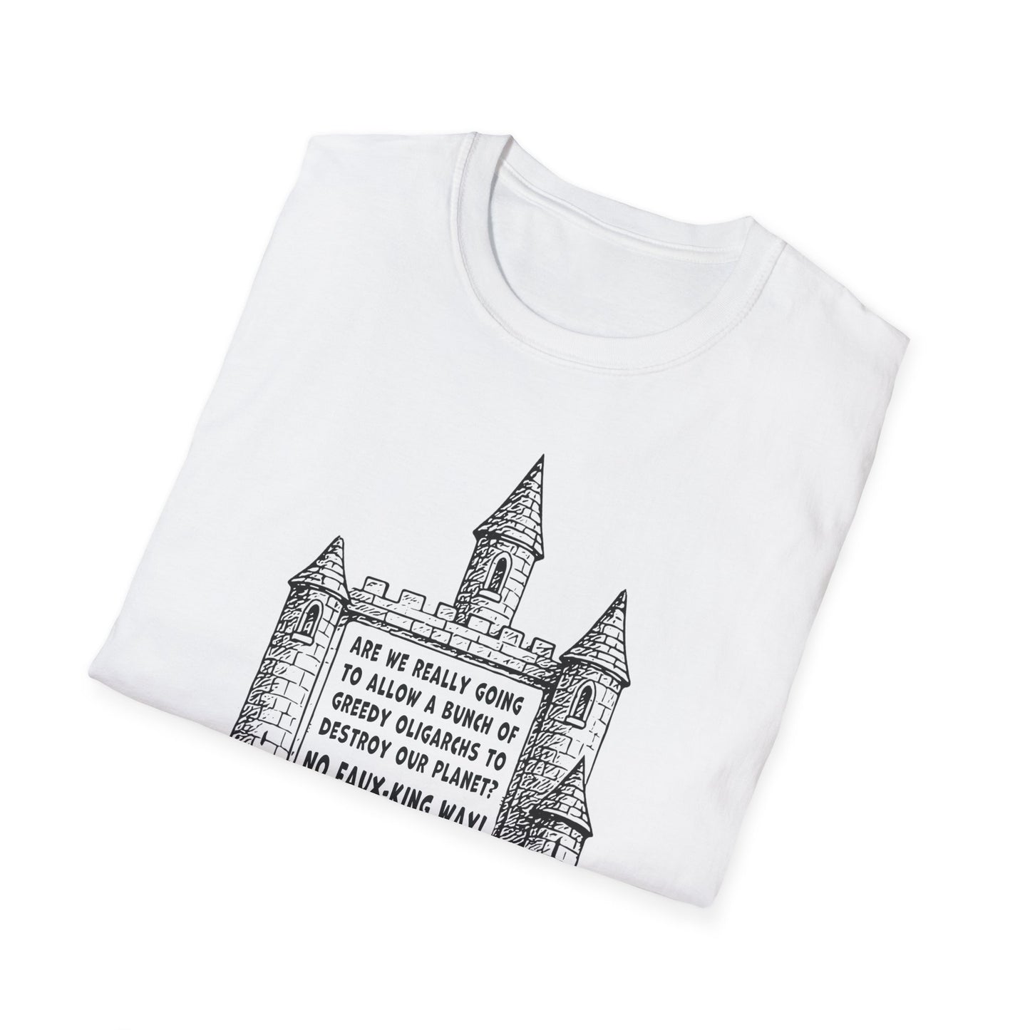 "No Faux-king Way" Unisex Softstyle T-shirt