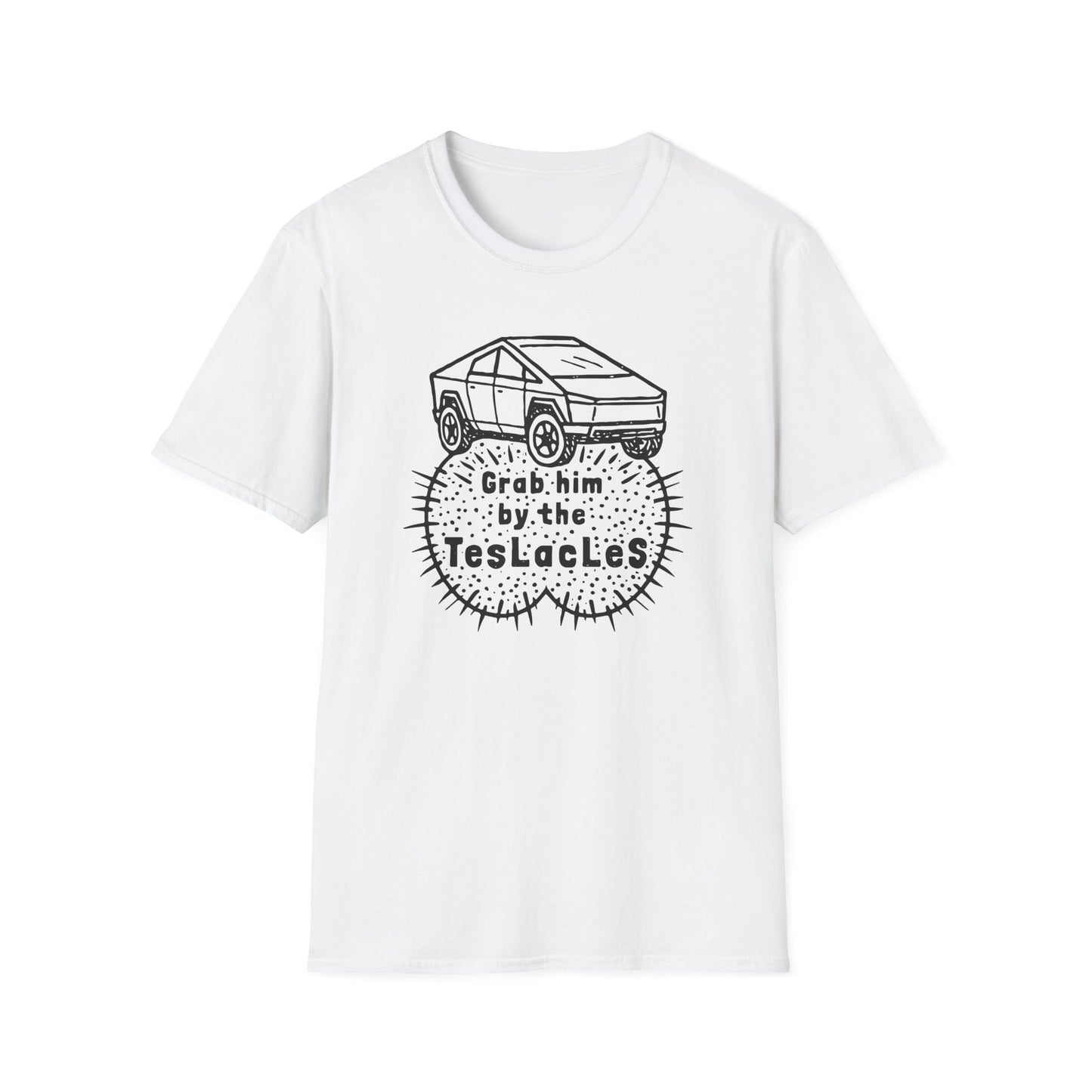 Grab him by the TESLAcles / Misogyny and Oligarchy : Unisex Softstyle T-shirt