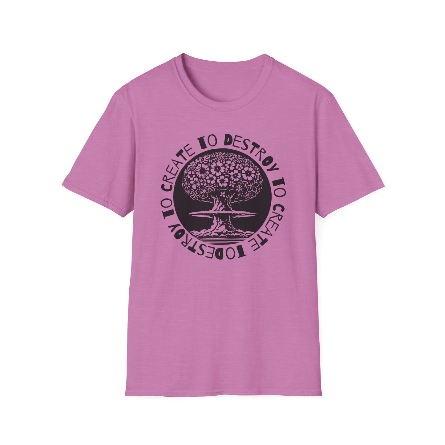 Destroy to Create : Unisex Softstyle T-Shirt