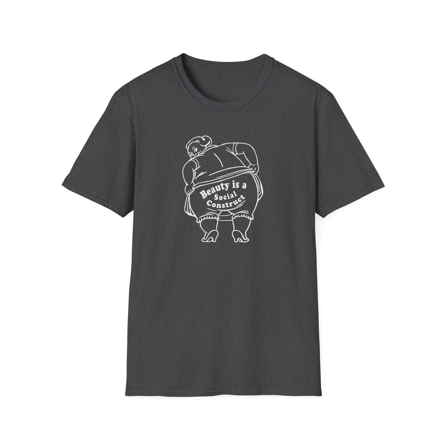 "Beauty is a Social Construct" Unisex Softstyle T-Shirt