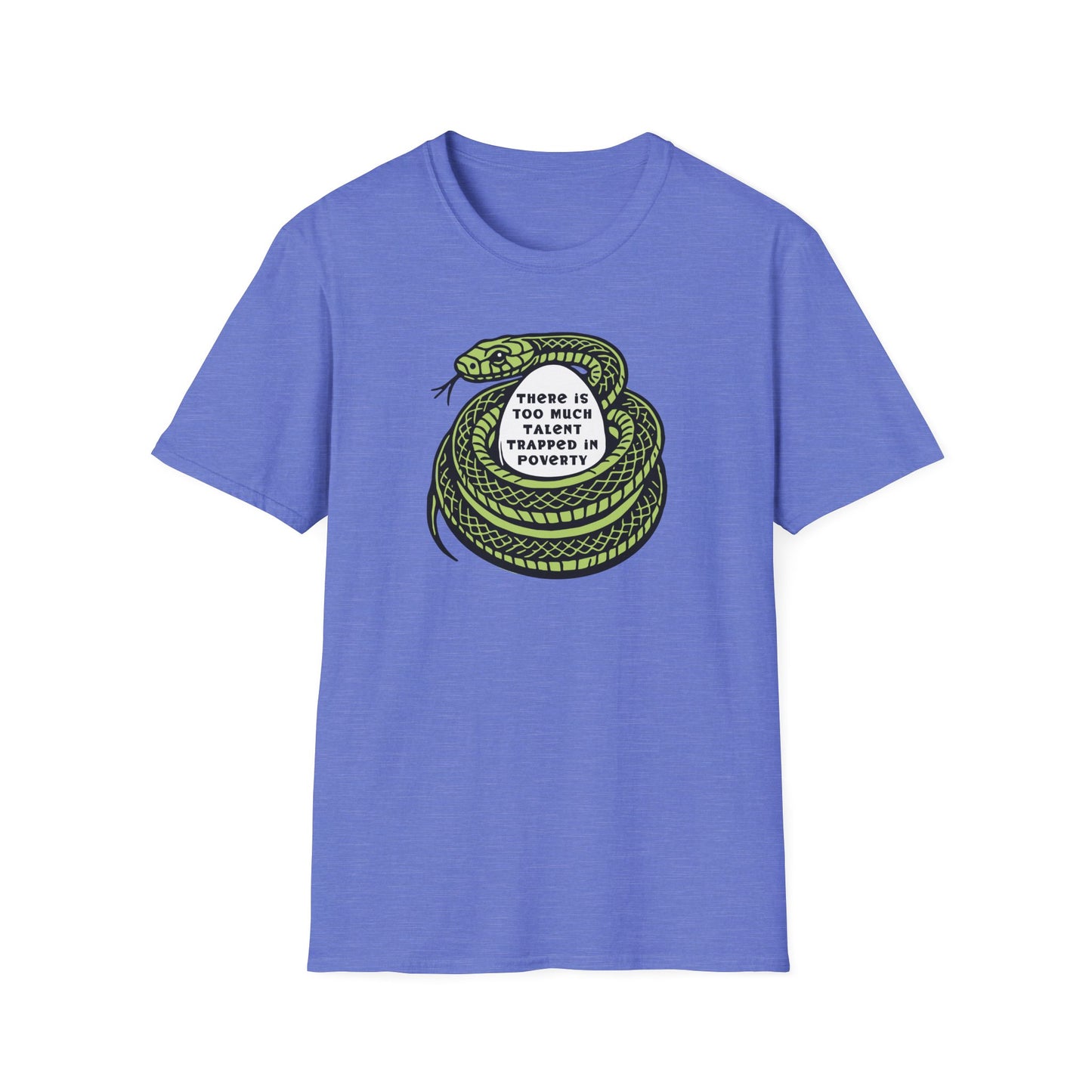 Talent Trapped in Poverty / Social Justice : Unisex Softstyle T-shirt