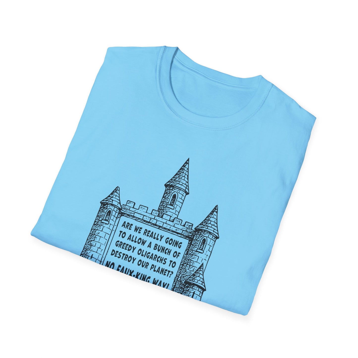 "No Faux-king Way" Unisex Softstyle T-shirt