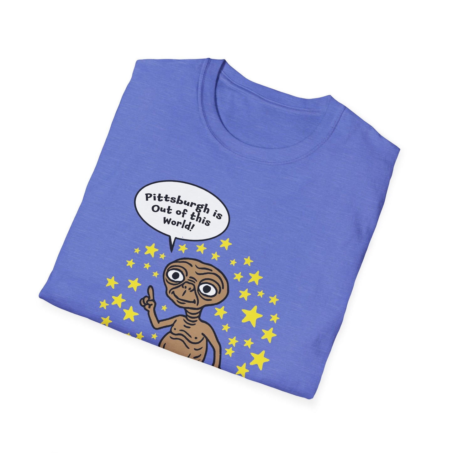 "Pittsburgh is Out of this World!" Unisex Softstyle T-Shirt