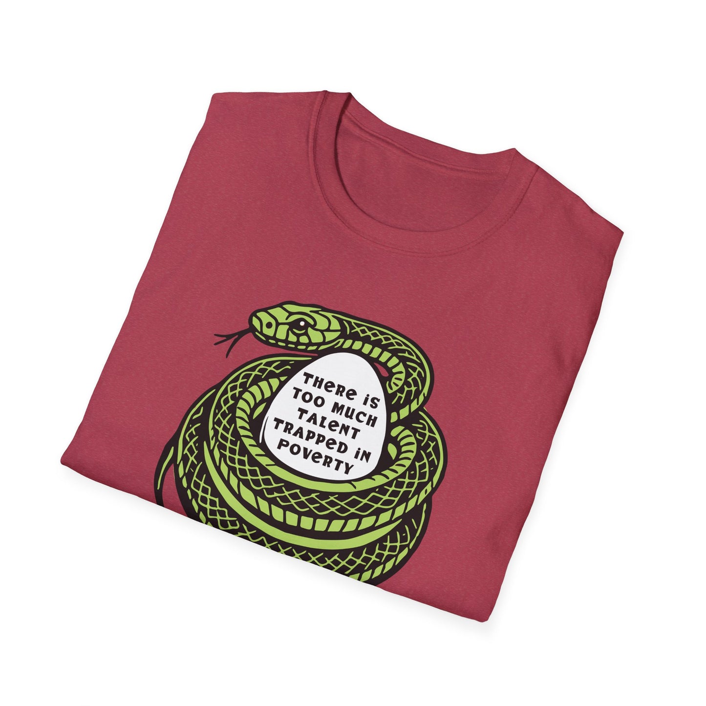 "Talent Trapped in Poverty" Unisex Softstyle T-shirt