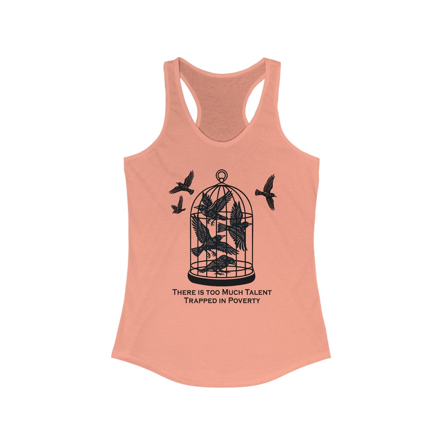 Talent Trapped in Poverty : Women's Racerback Tank Top