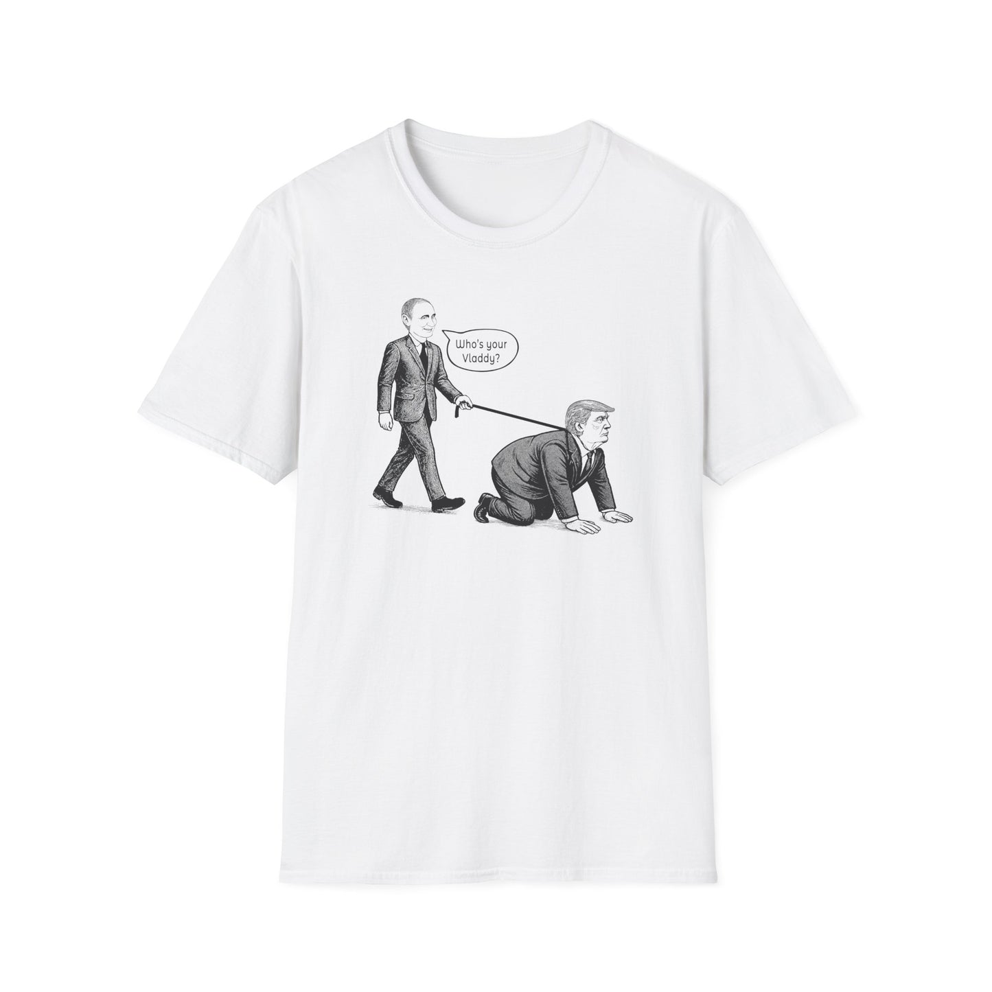 "Who's Your Vladdy?" Political Satire Unisex Softstyle T-shirt