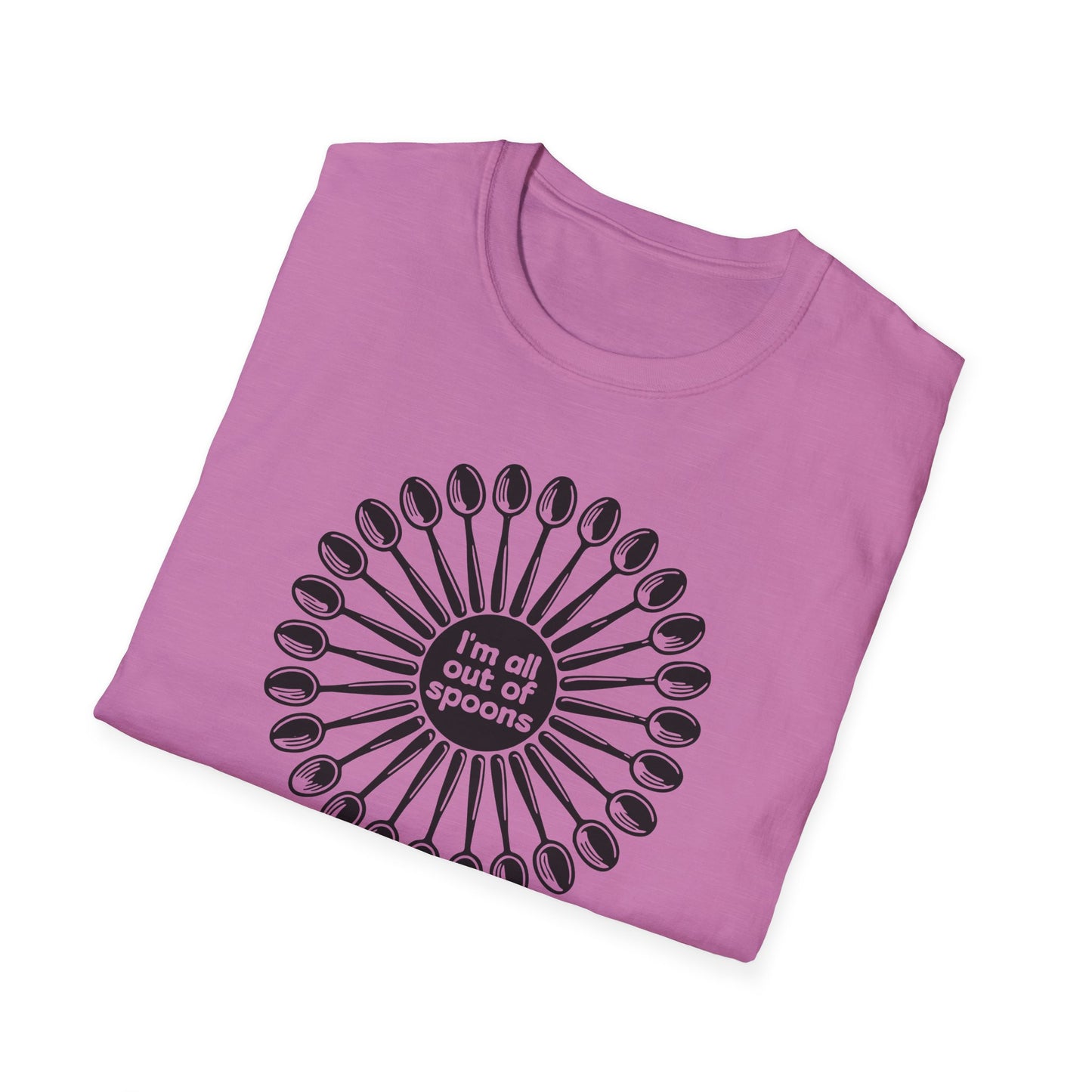 "I'm all out of Spoons" Unisex Softstyle T-shirt