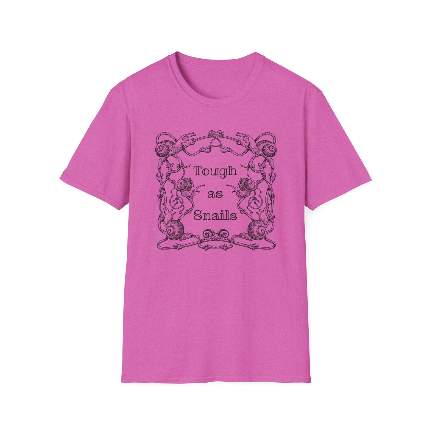 Tough as Snails : Unisex Softstyle T-Shirt