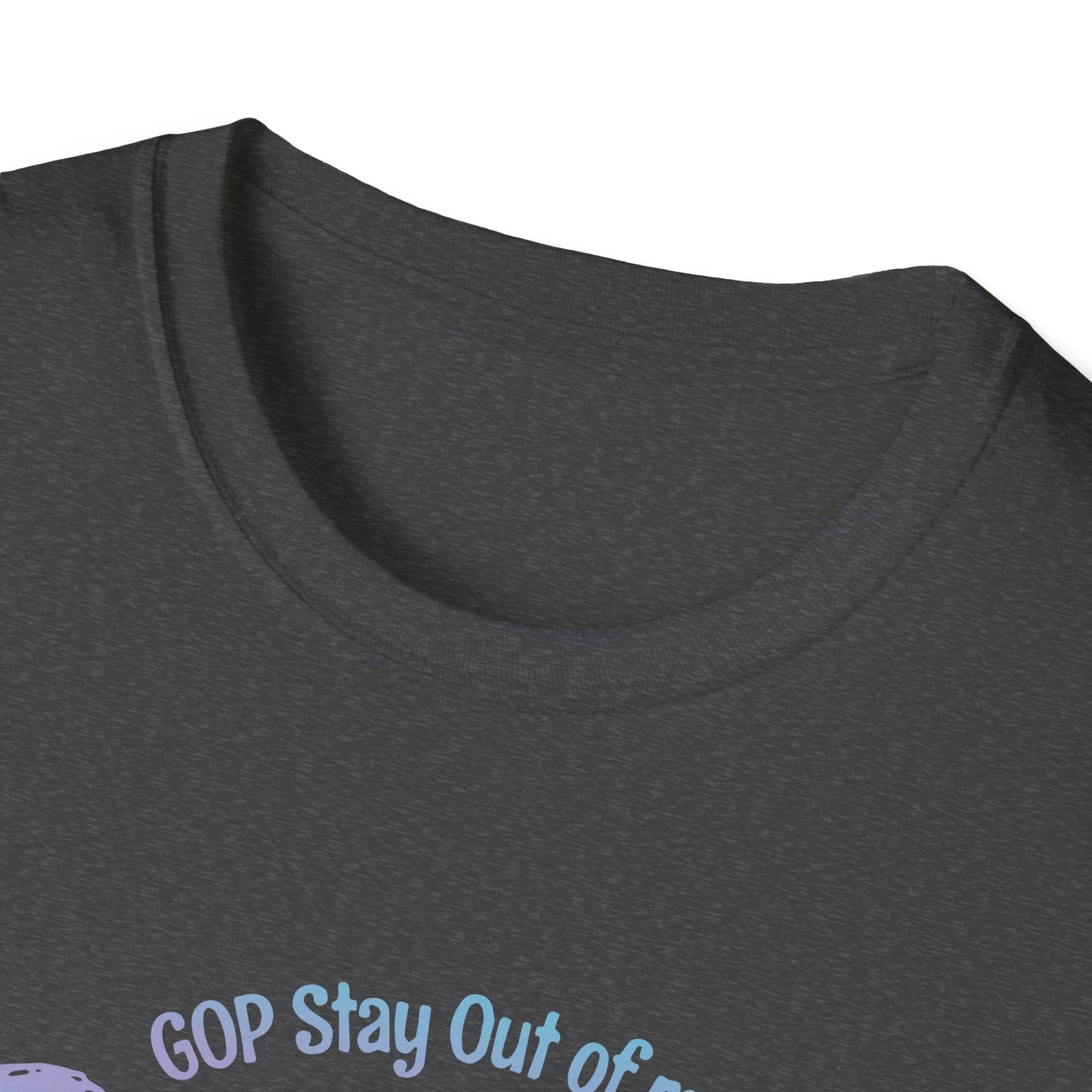 G.O.P. Stay out of my Body! : Unisex Softstyle T-Shirt