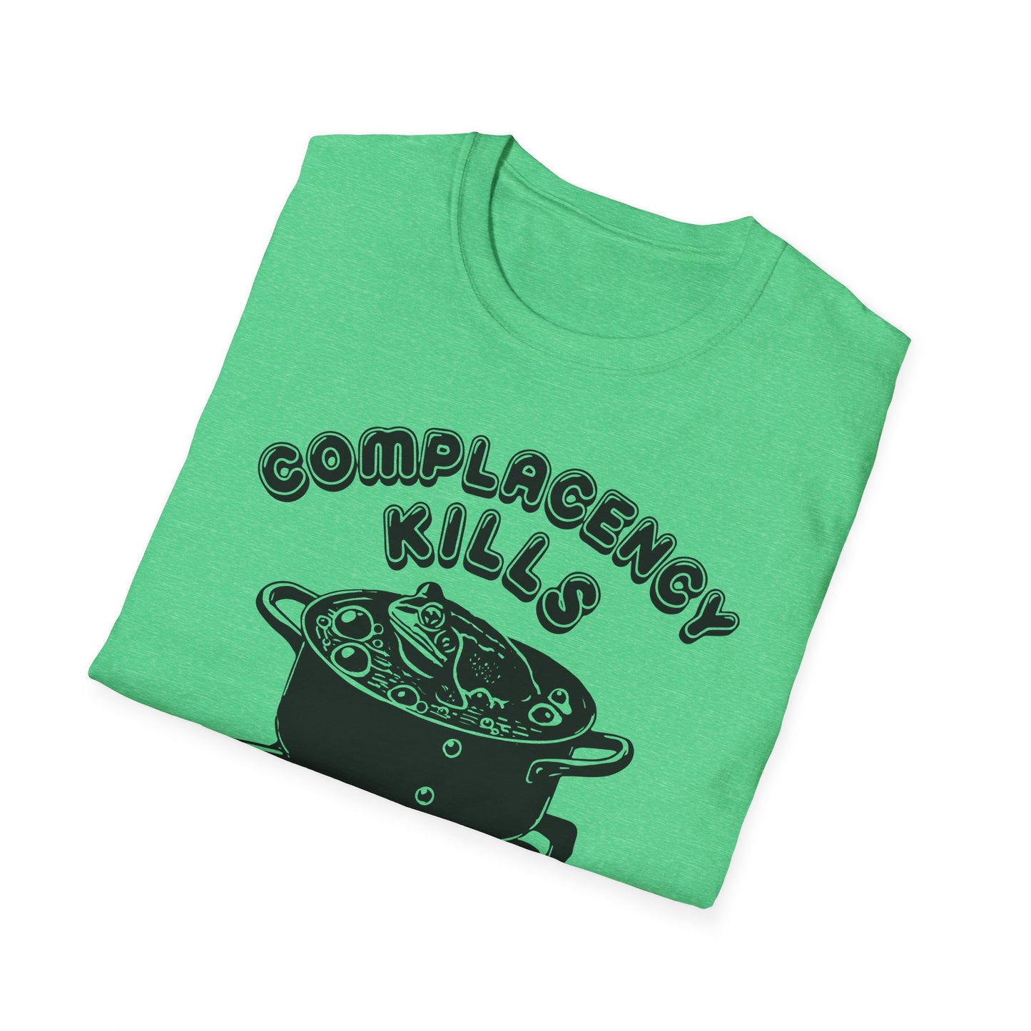 Complacency Kills : Unisex Softstyle T-shirt