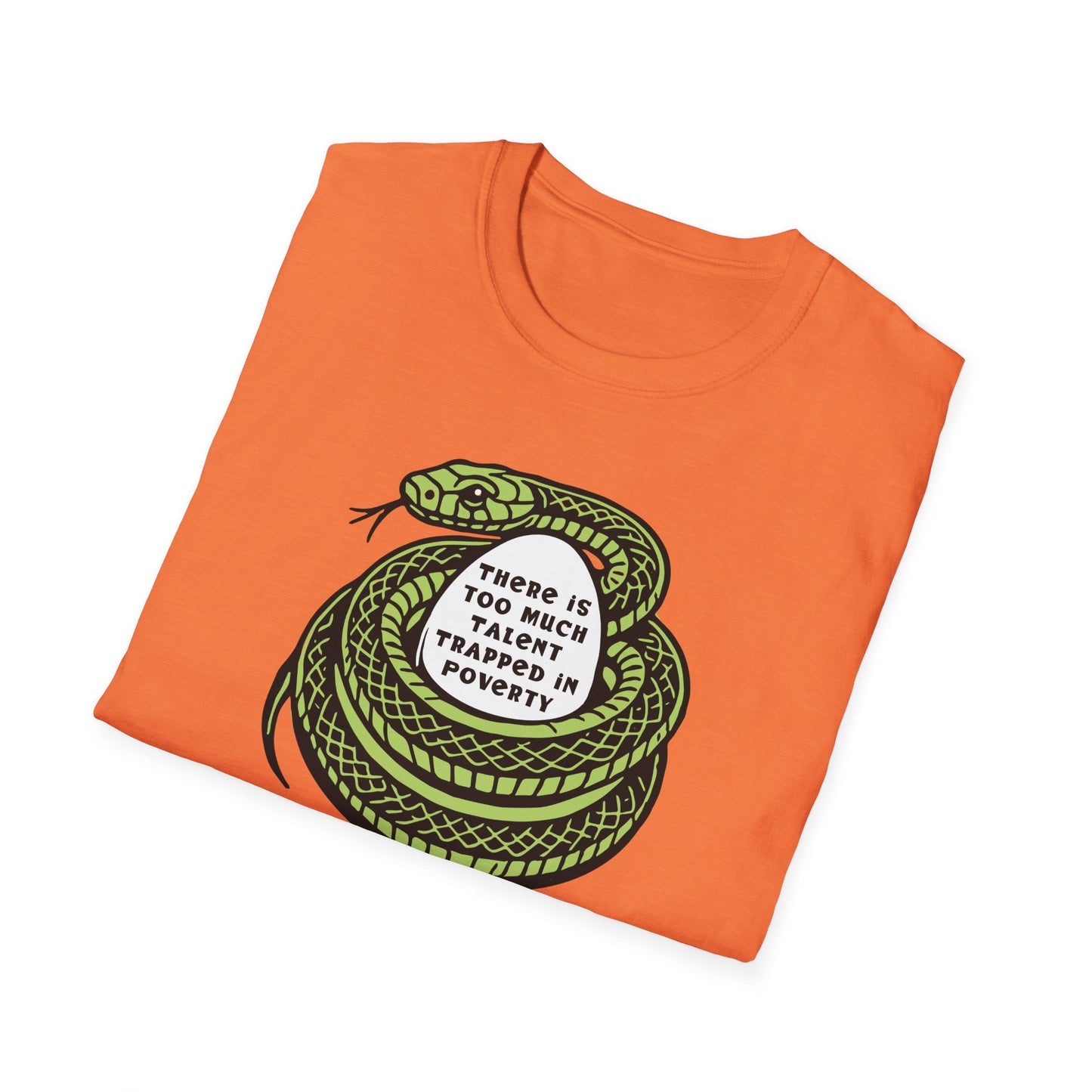 Talent Trapped in Poverty / Social Justice : Unisex Softstyle T-shirt