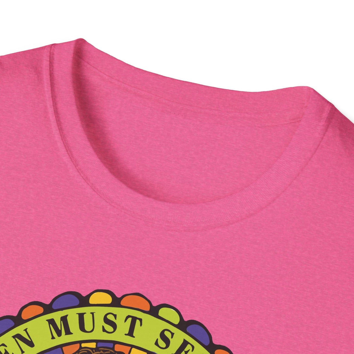 Women Must Serve Men : Unisex Softstyle T-shirt
