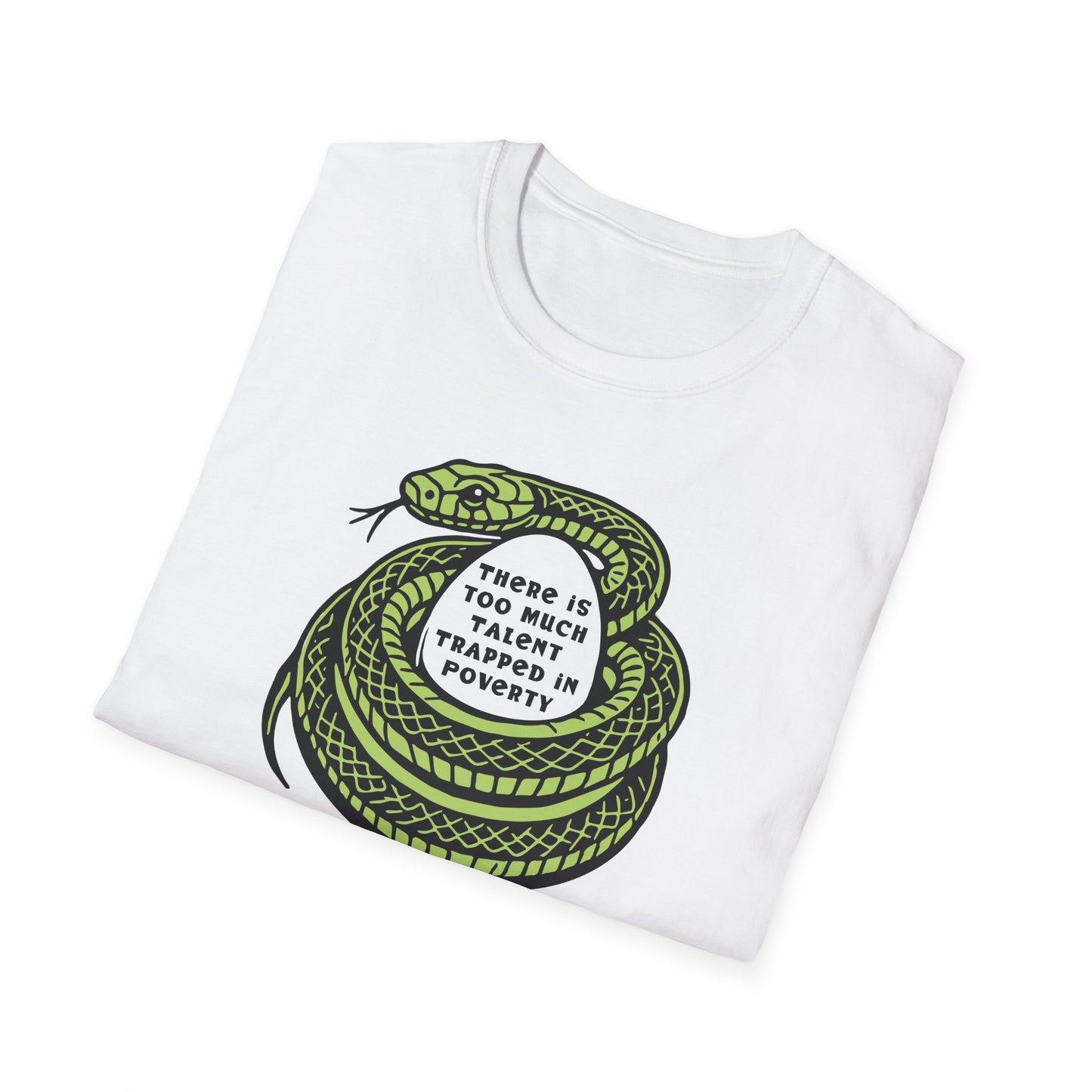 Talent Trapped in Poverty / Social Justice : Unisex Softstyle T-shirt