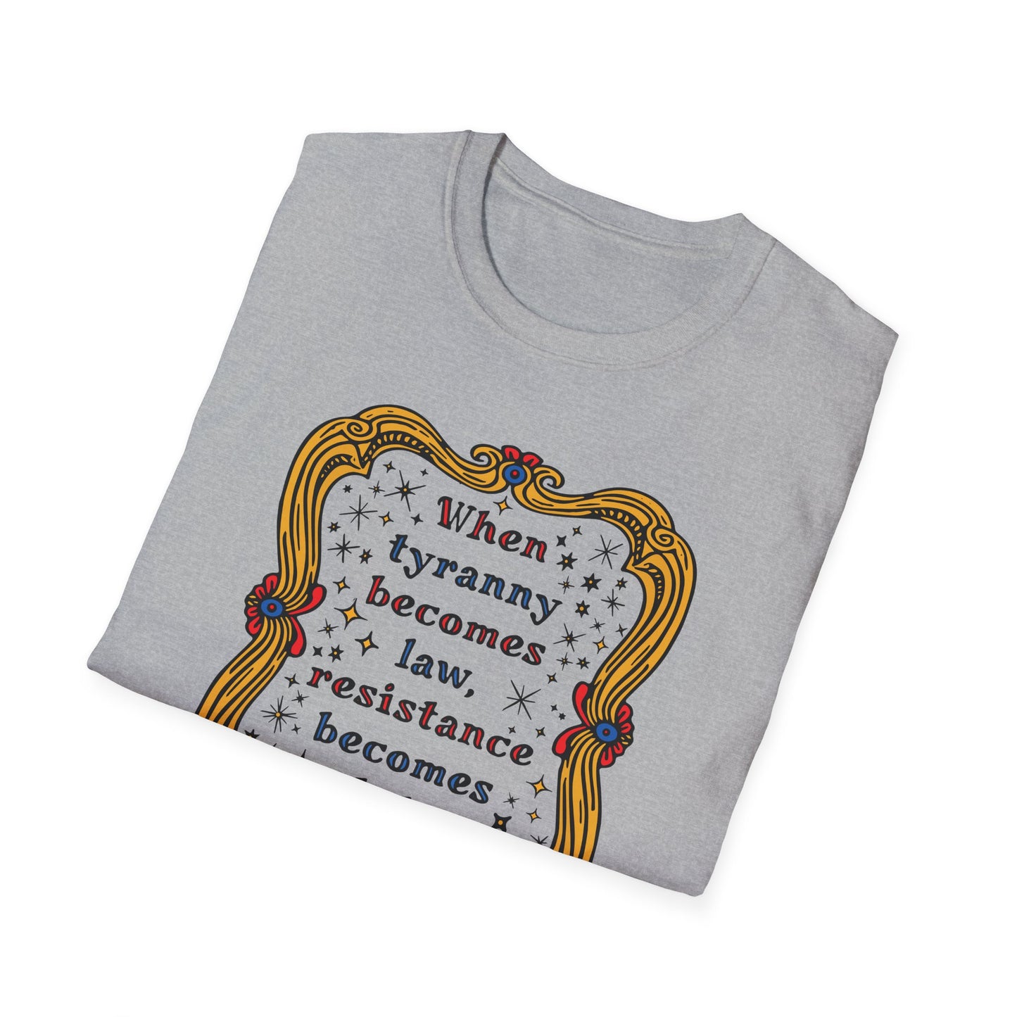 Tyranny and Resistance Unisex Softstyle T-shirt