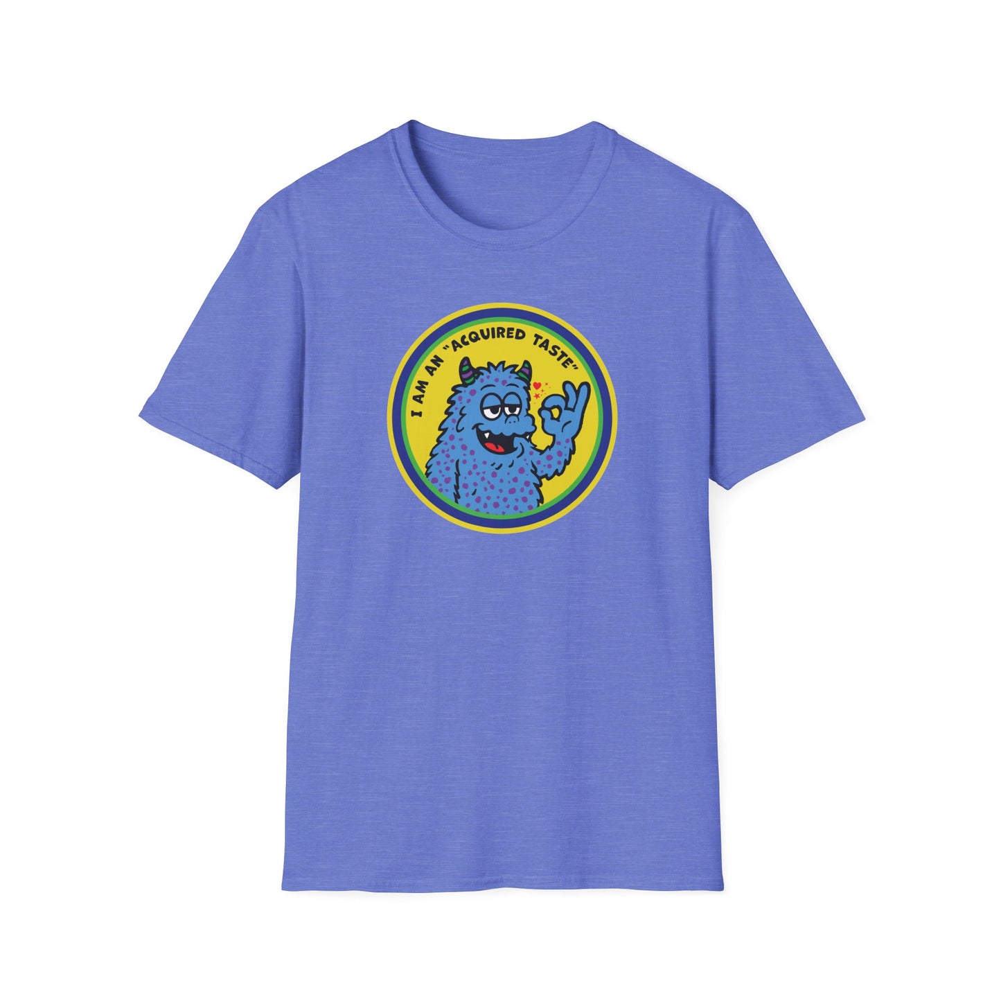I Am An Acquired Taste : Unisex Softstyle T-Shirt