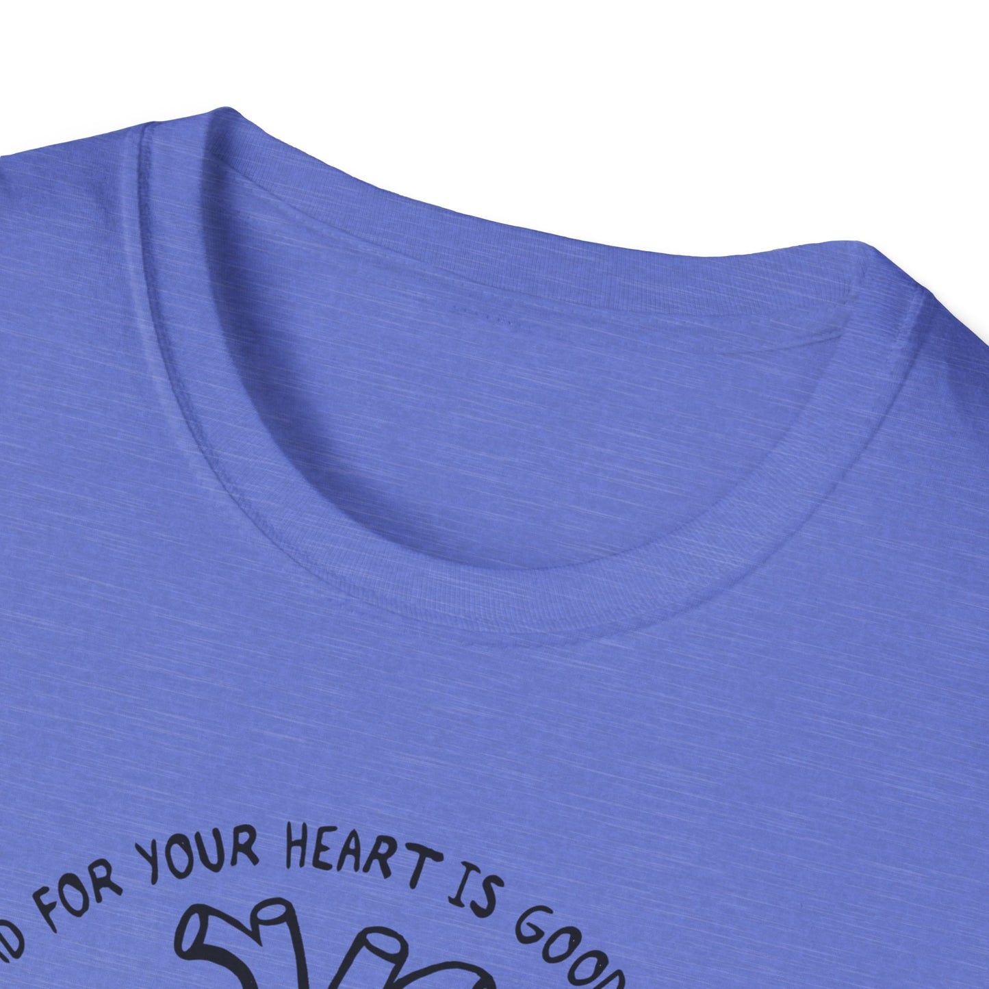 Bad for your Heart / Creative Process : Unisex Softstyle T-Shirt