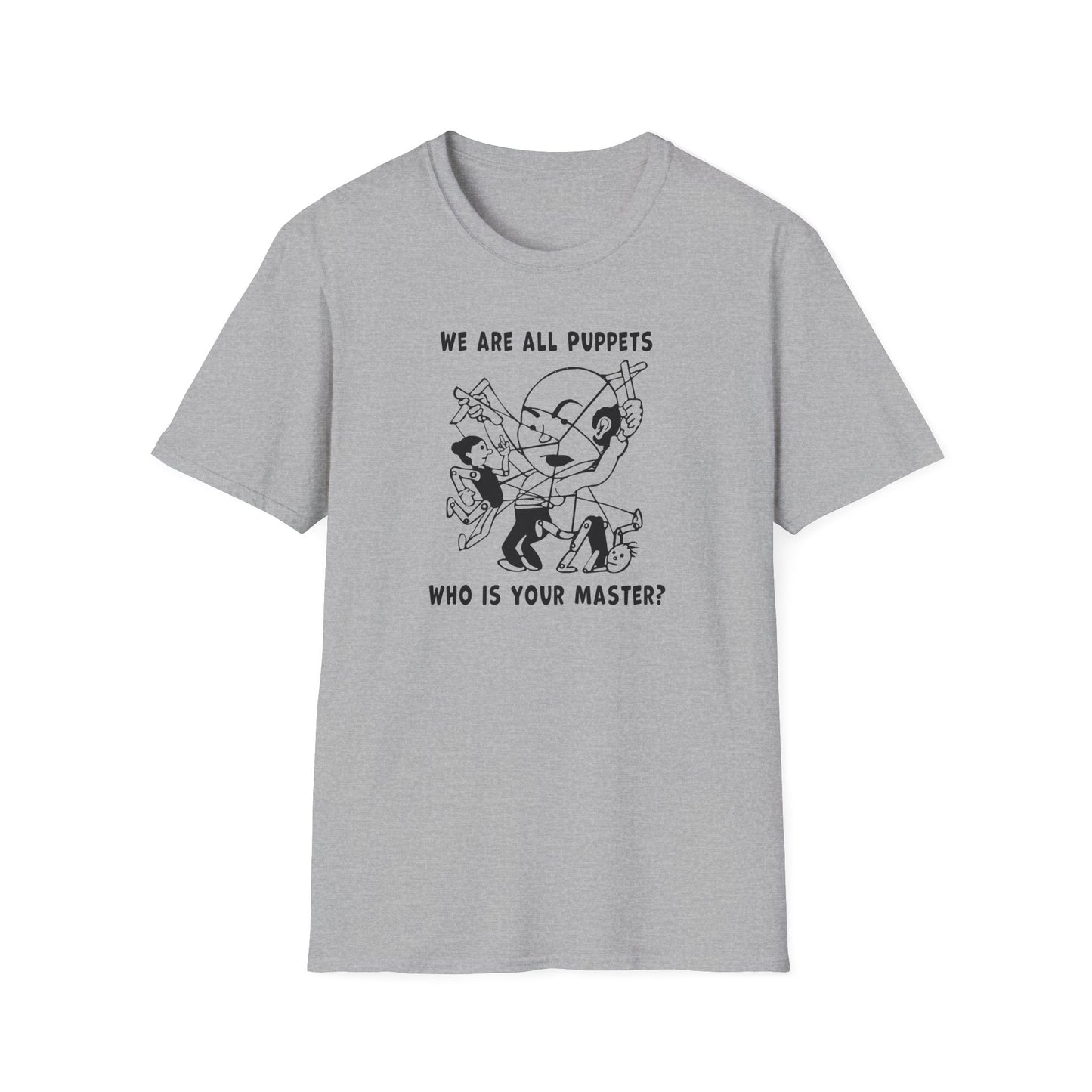 "We are all Puppets" Unisex Softstyle T-shirt