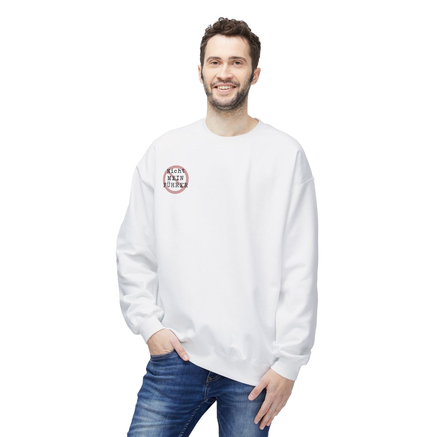 Nicht Mein Fuhrer - Anti-Fascist Protest Apparel : Unisex Double-Sided Sweatshirt