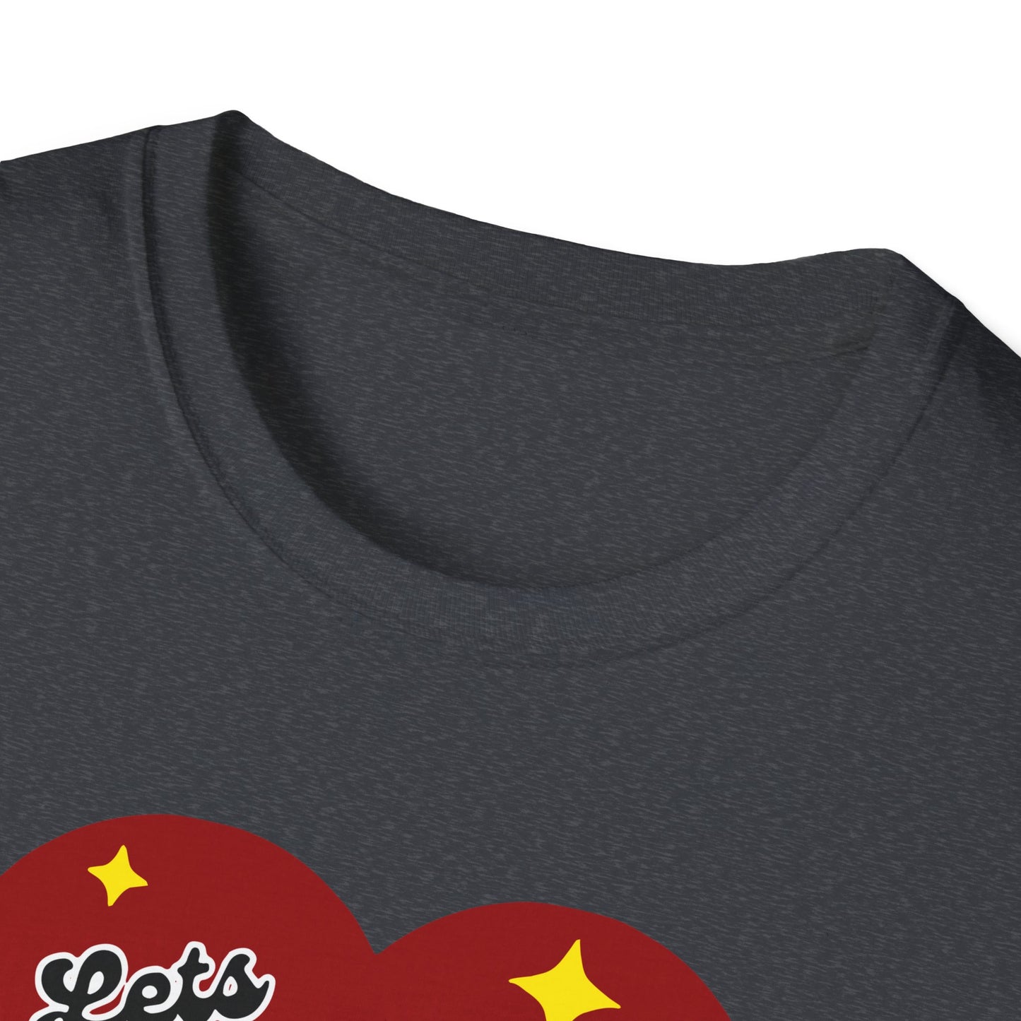 "Lets Destroy One Another" Unisex Softstyle T-Shirt