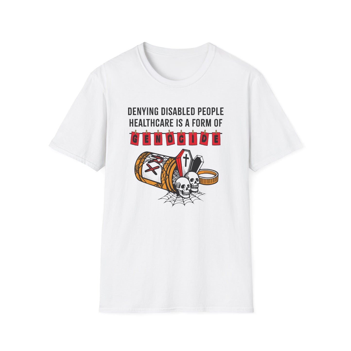 Genocide Awareness, Disability Rights & Healthcare Equality Unisex Softstyle T-Shirt