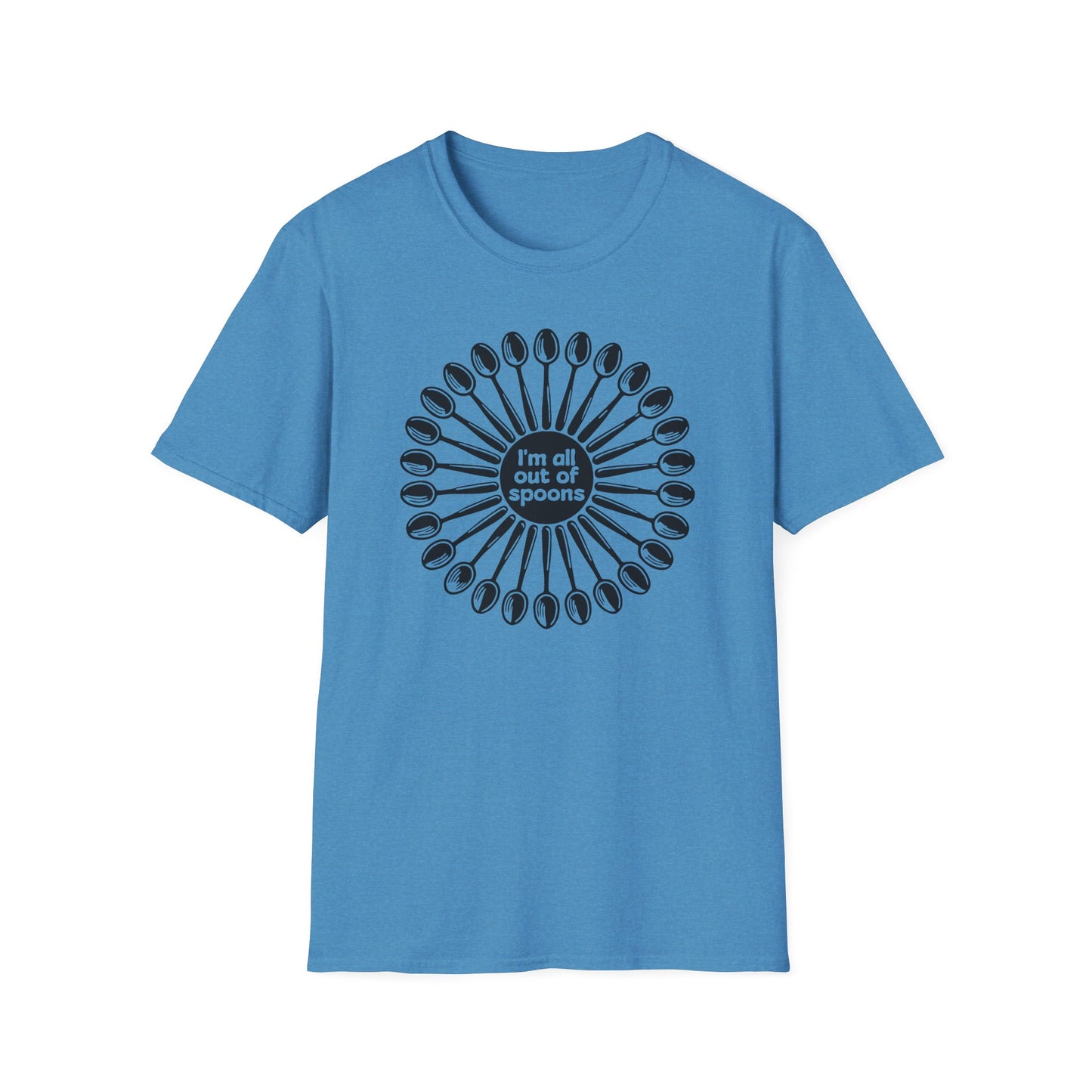 I'm all out of Spoons : Unisex Softstyle T-shirt