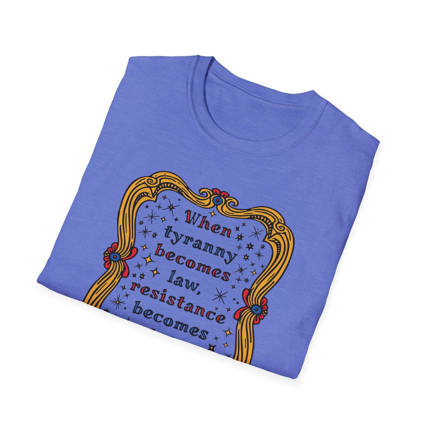 Tyranny and Resistance Unisex Softstyle T-shirt