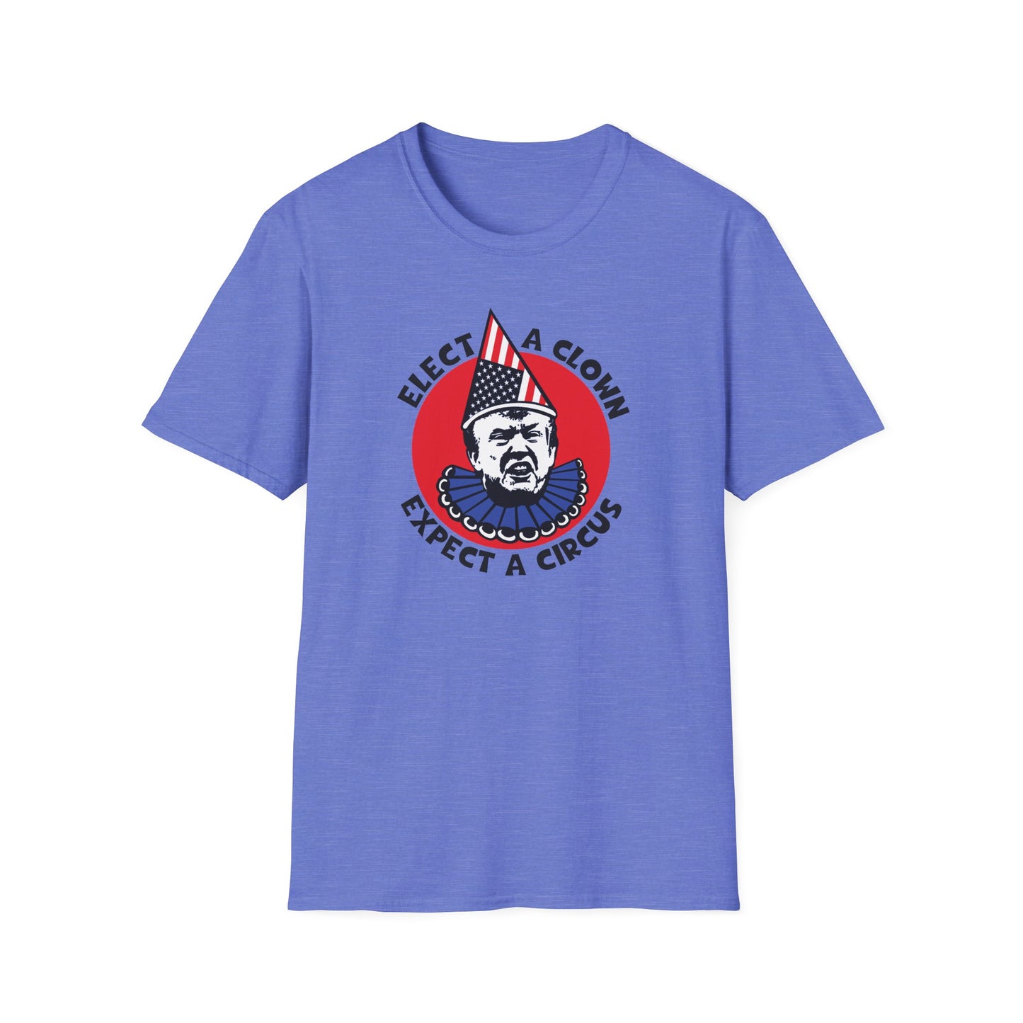 "Elect a Clown" Unisex Softstyle T-Shirt