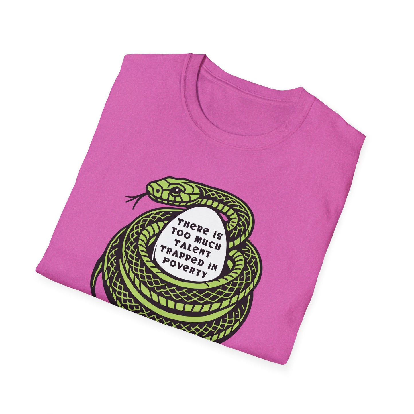 "Talent Trapped in Poverty" Unisex Softstyle T-shirt