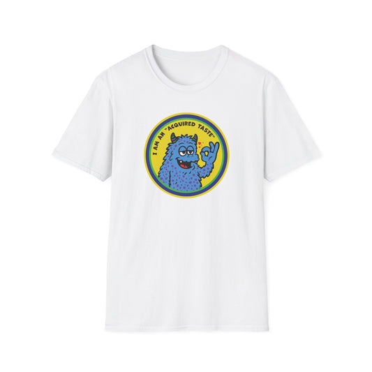 I Am An Acquired Taste : Unisex Softstyle T-Shirt
