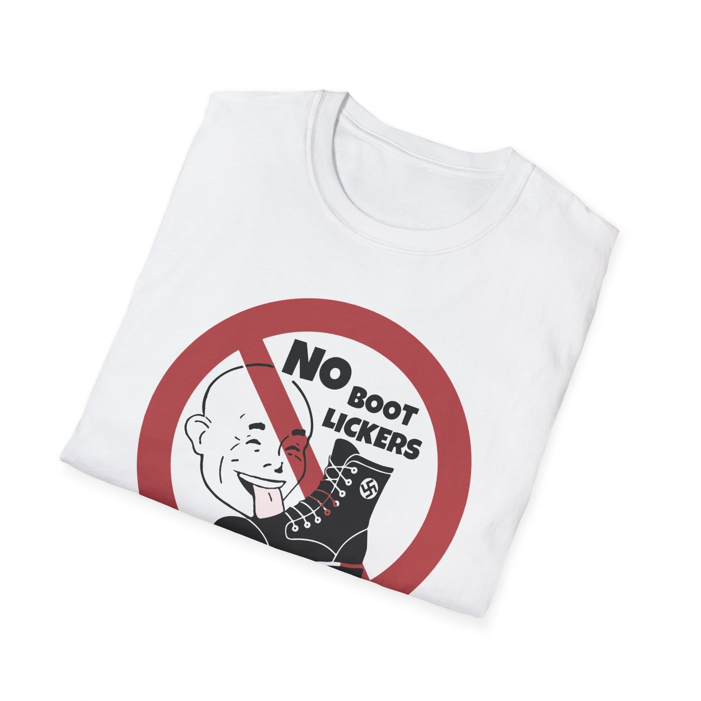 No Boot Lickers/ Anti-Authoritarian : Unisex Softstyle T-Shirt