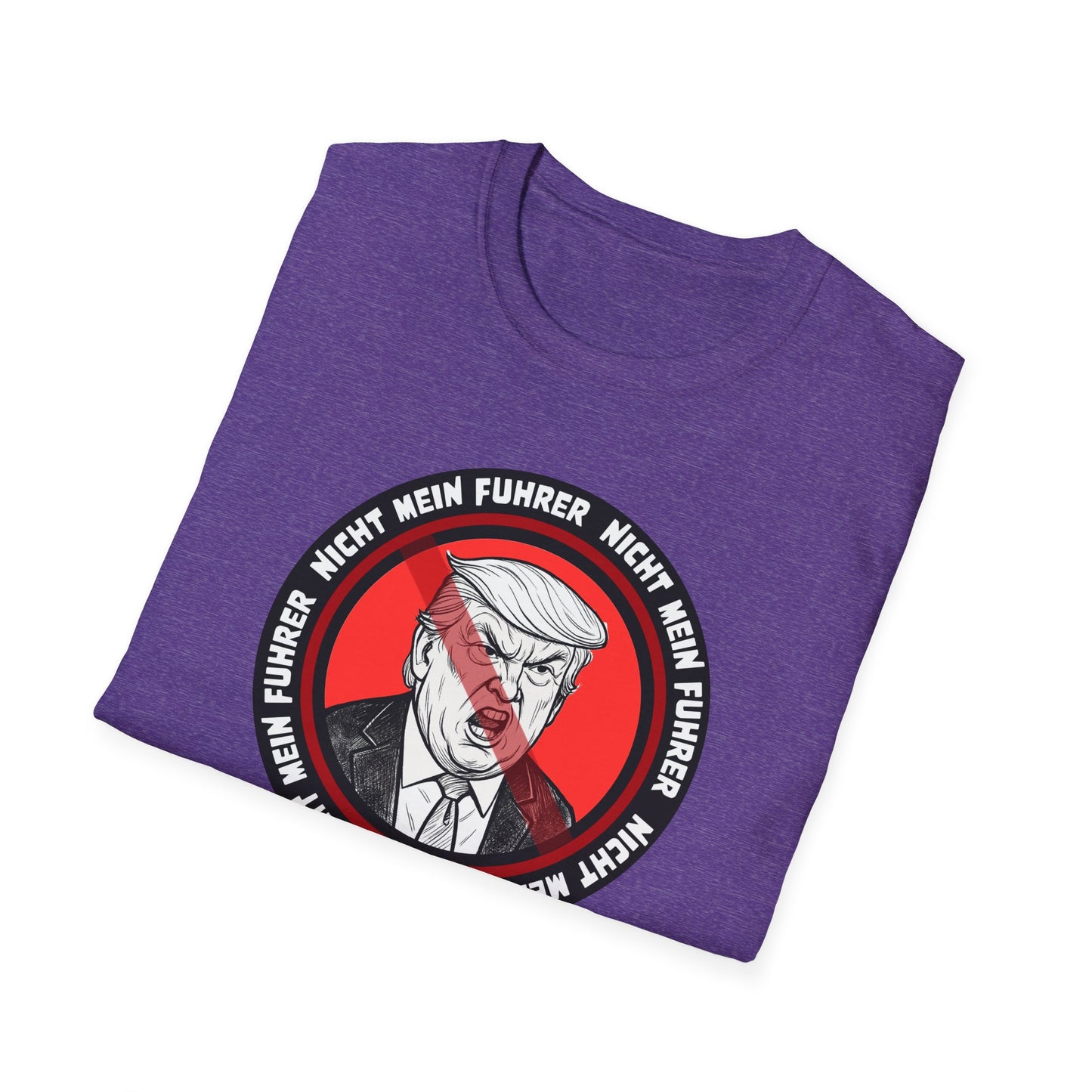 Nicht Mein Fuhrer Unisex Softstyle Tshirt