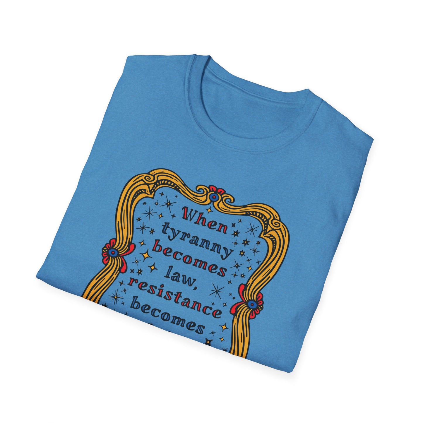 Tyranny and Resistance Unisex Softstyle T-shirt
