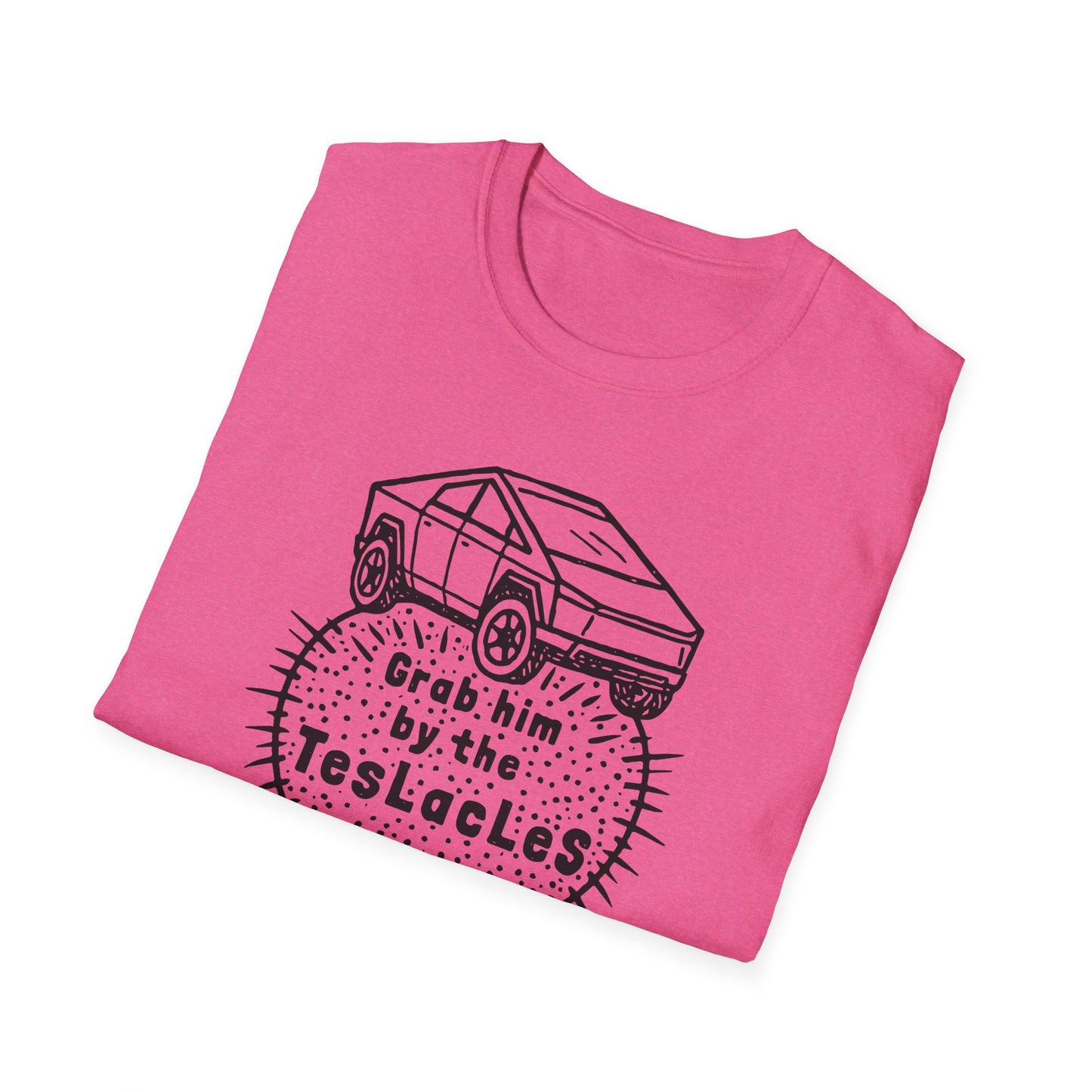 "Grab him by the TESLAcles" Unisex Softstyle T-shirt