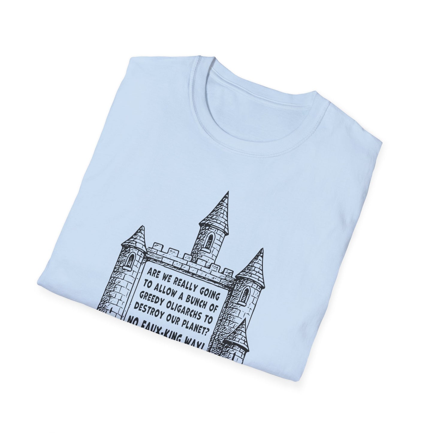 "No Faux-king Way" Unisex Softstyle T-shirt