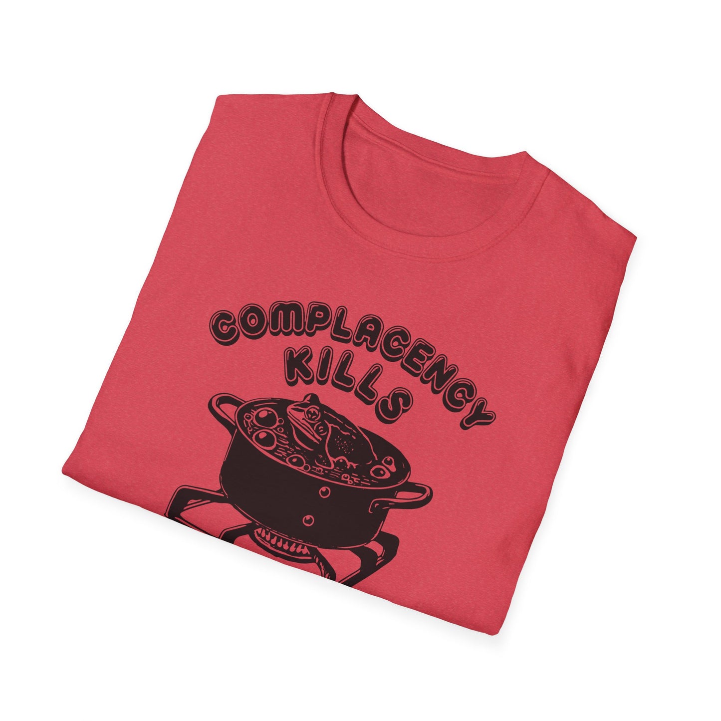 "Complacency Kills" Unisex Softstyle T-shirt