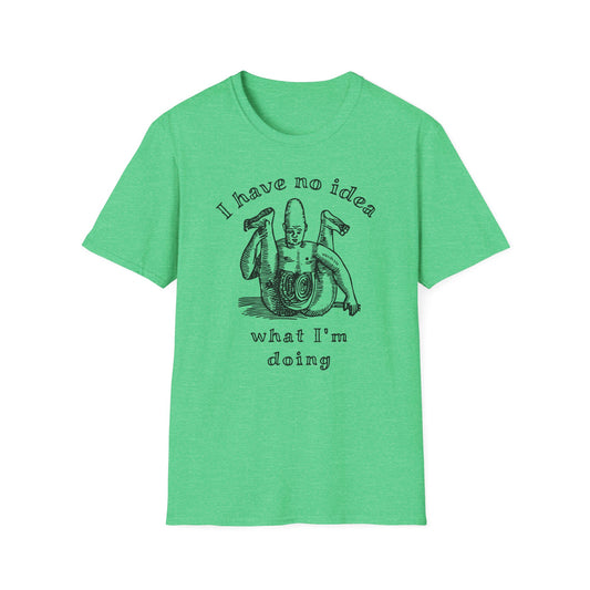 "I Have No Idea What I'm Doing" Unisex Softstyle T-shirt - The Confusion is Real
