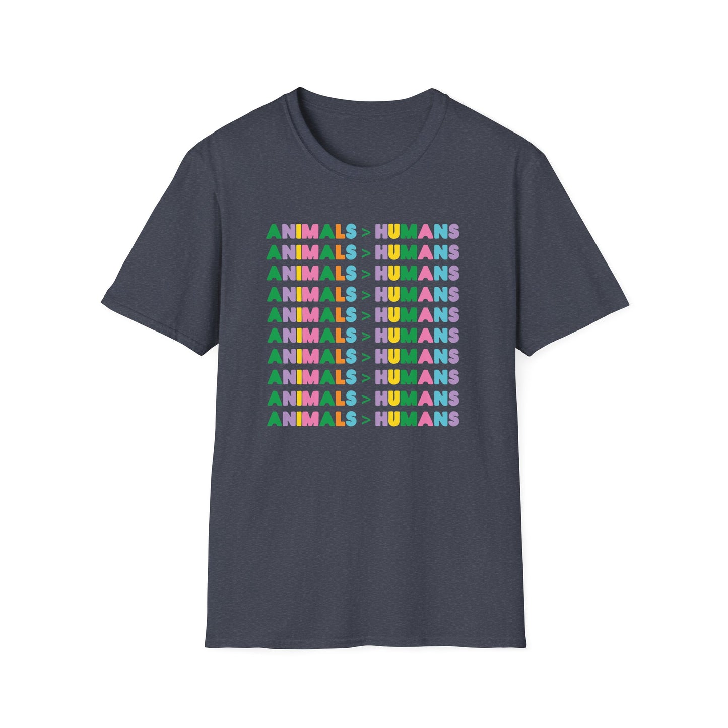 "Animals > Humans" Unisex Softstyle T-Shirt