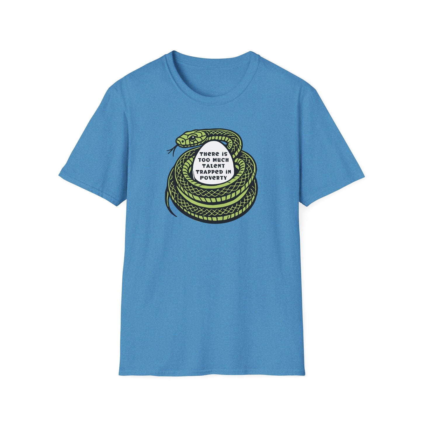 Talent Trapped in Poverty / Social Justice : Unisex Softstyle T-shirt
