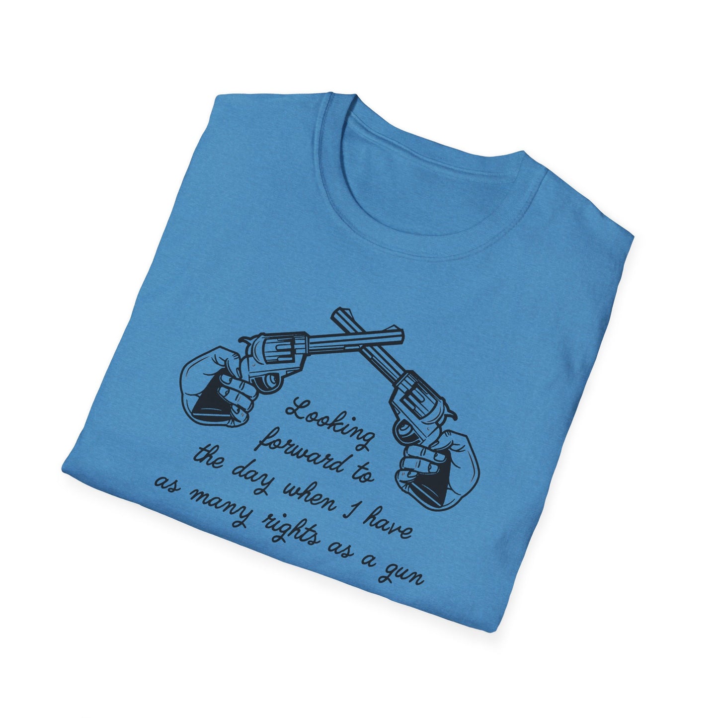 As Many Rights as a Gun : Unisex Softstyle T-shirt