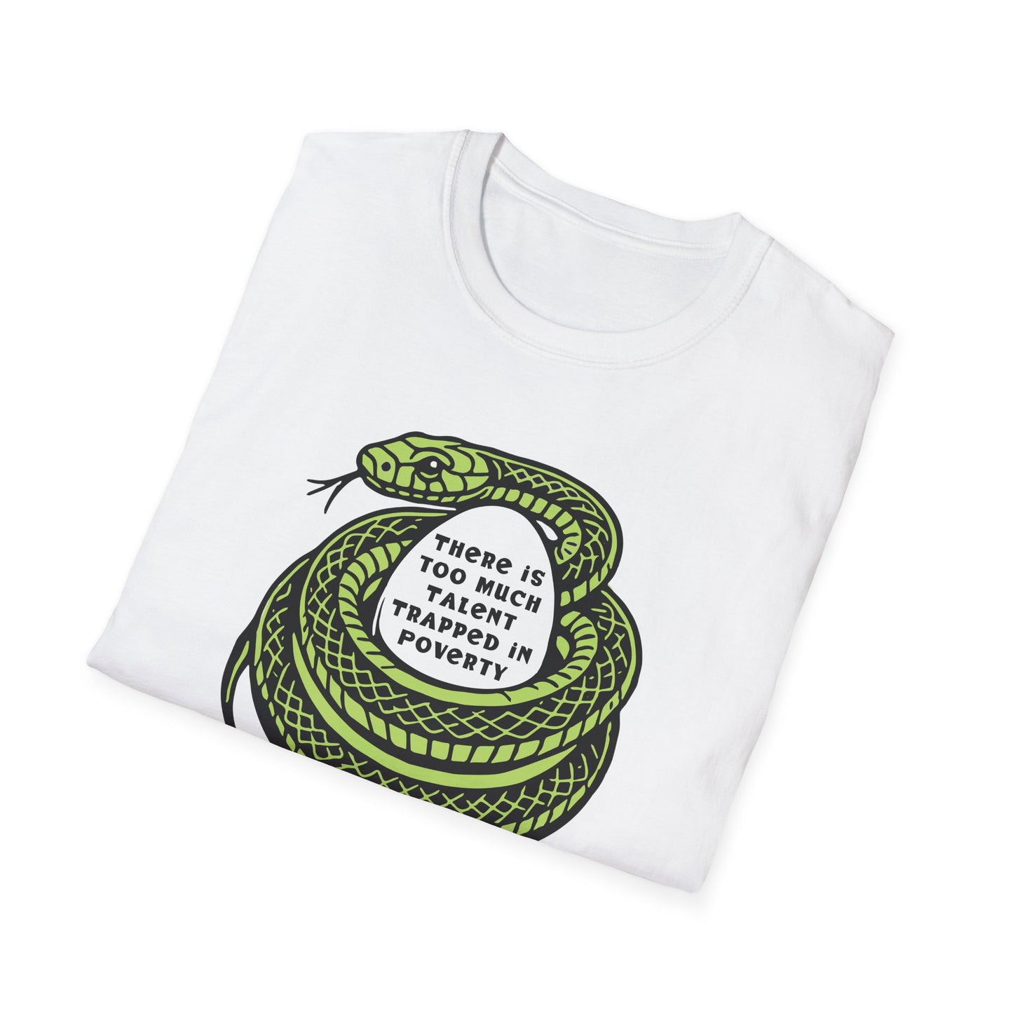 "Talent Trapped in Poverty" Unisex Softstyle T-shirt