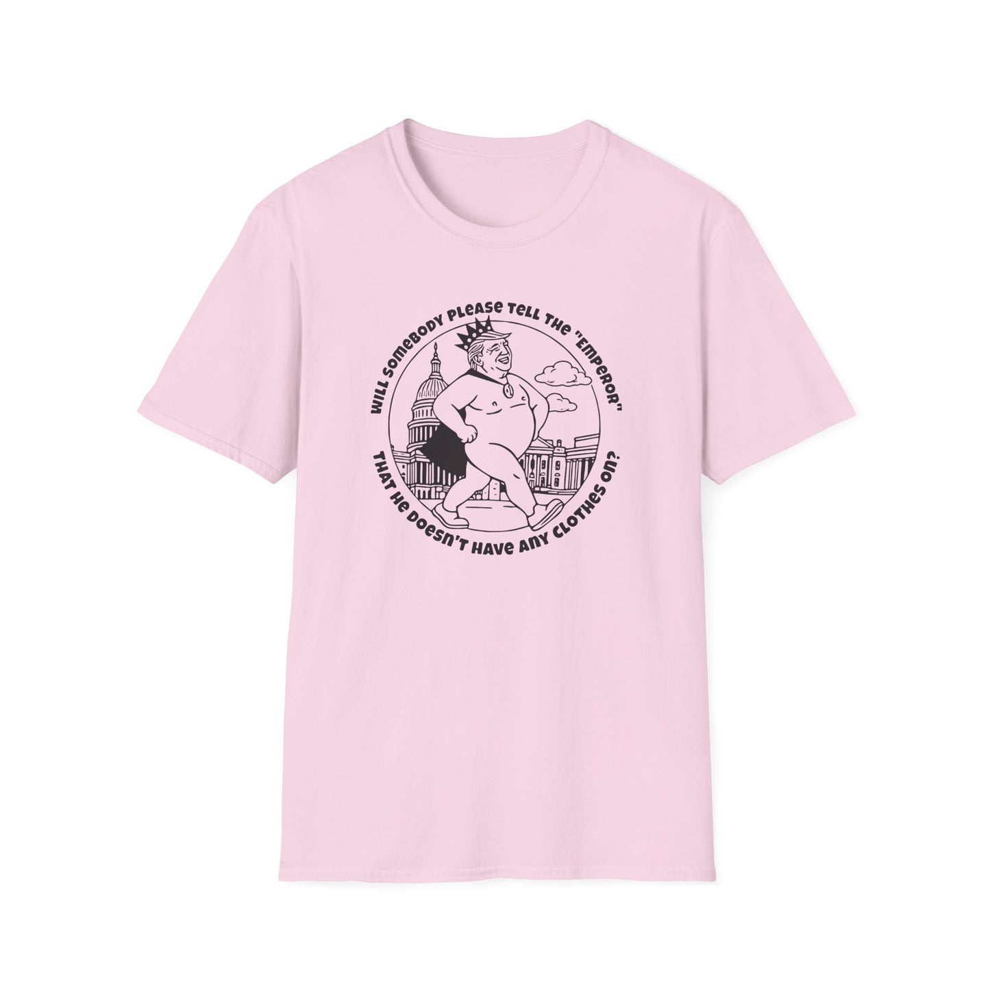 "The Emporer's New Clothes" Unisex Softstyle T-shirt