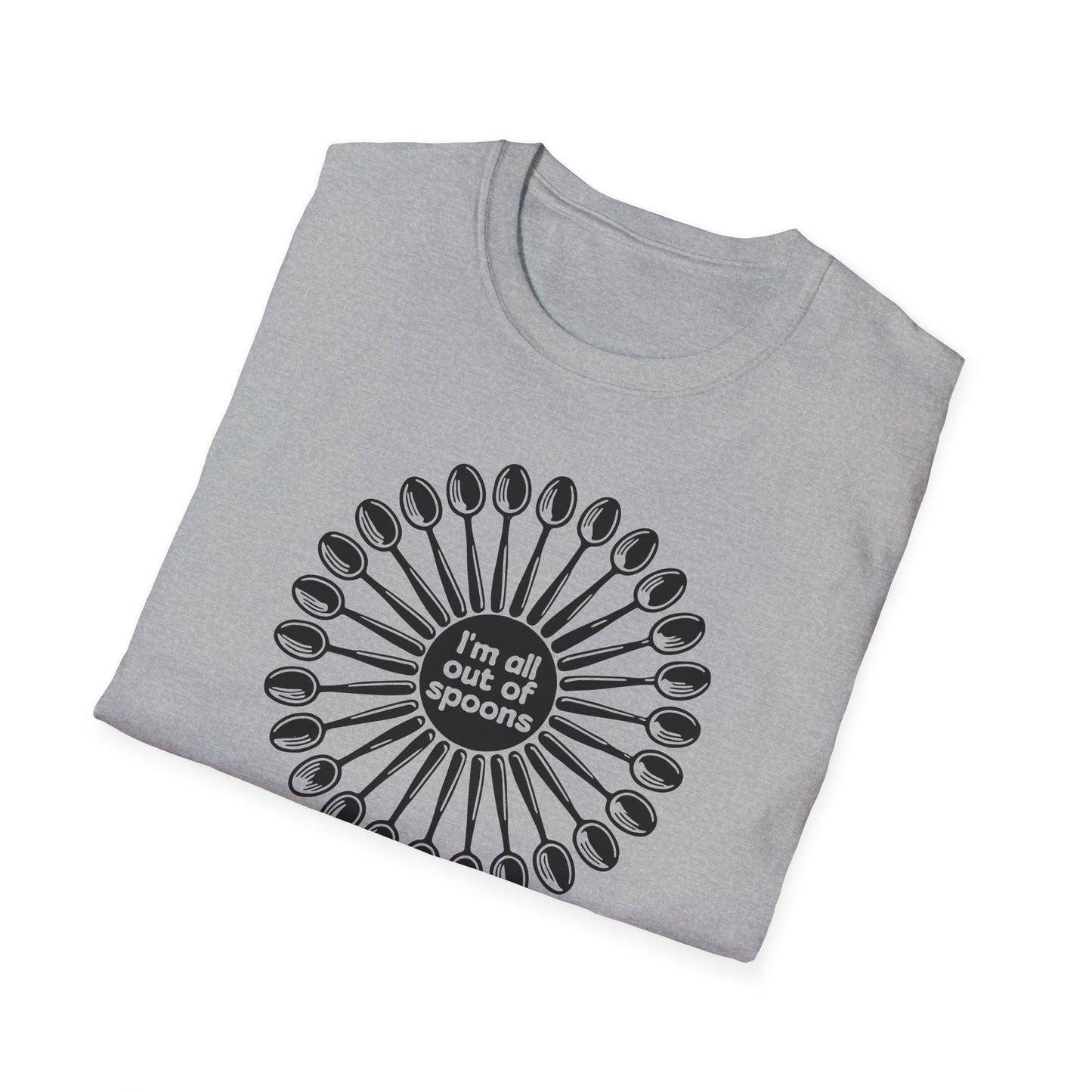 "I'm all out of Spoons" Unisex Softstyle T-shirt