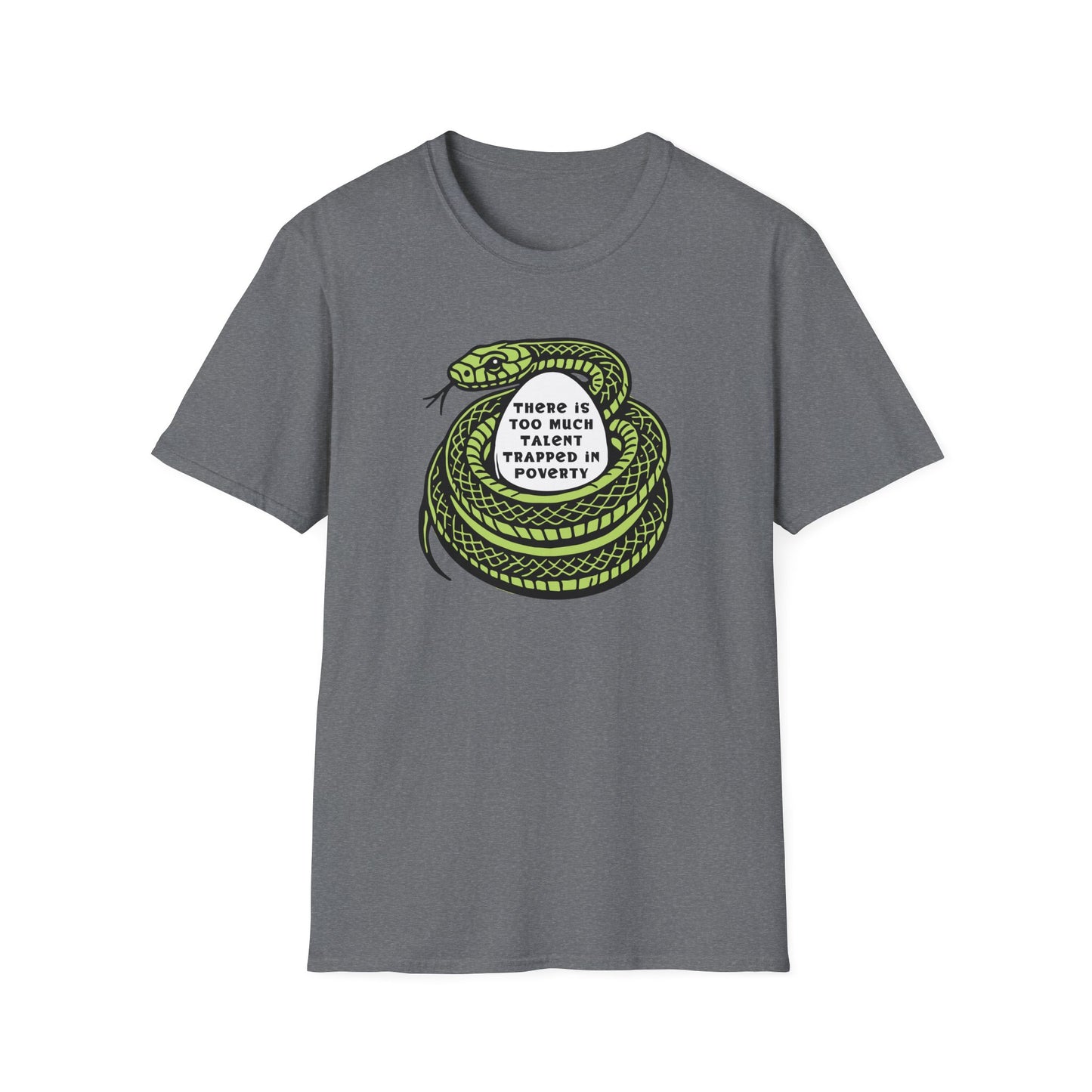 "Talent Trapped in Poverty" Unisex Softstyle T-shirt
