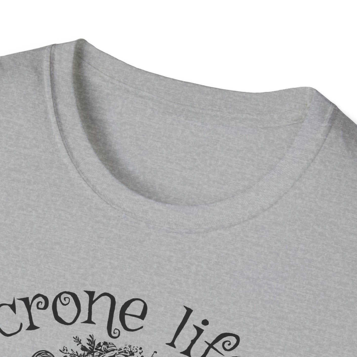 Crone Life : Unisex Softstyle T-Shirt