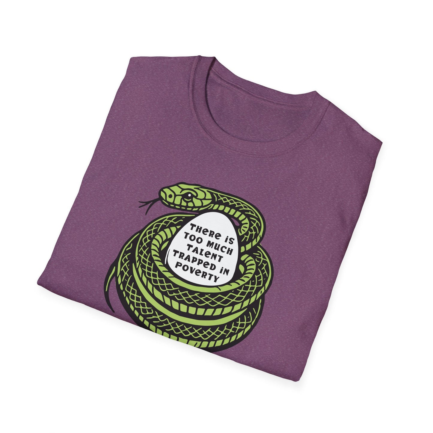 Talent Trapped in Poverty / Social Justice : Unisex Softstyle T-shirt