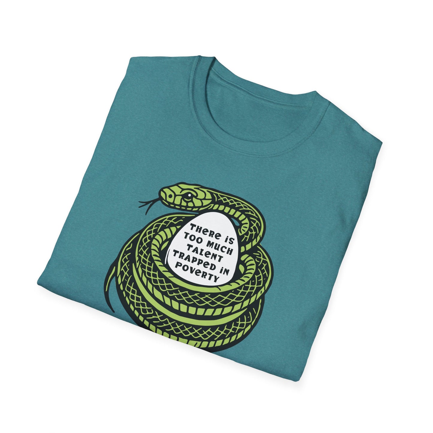 Talent Trapped in Poverty / Social Justice : Unisex Softstyle T-shirt