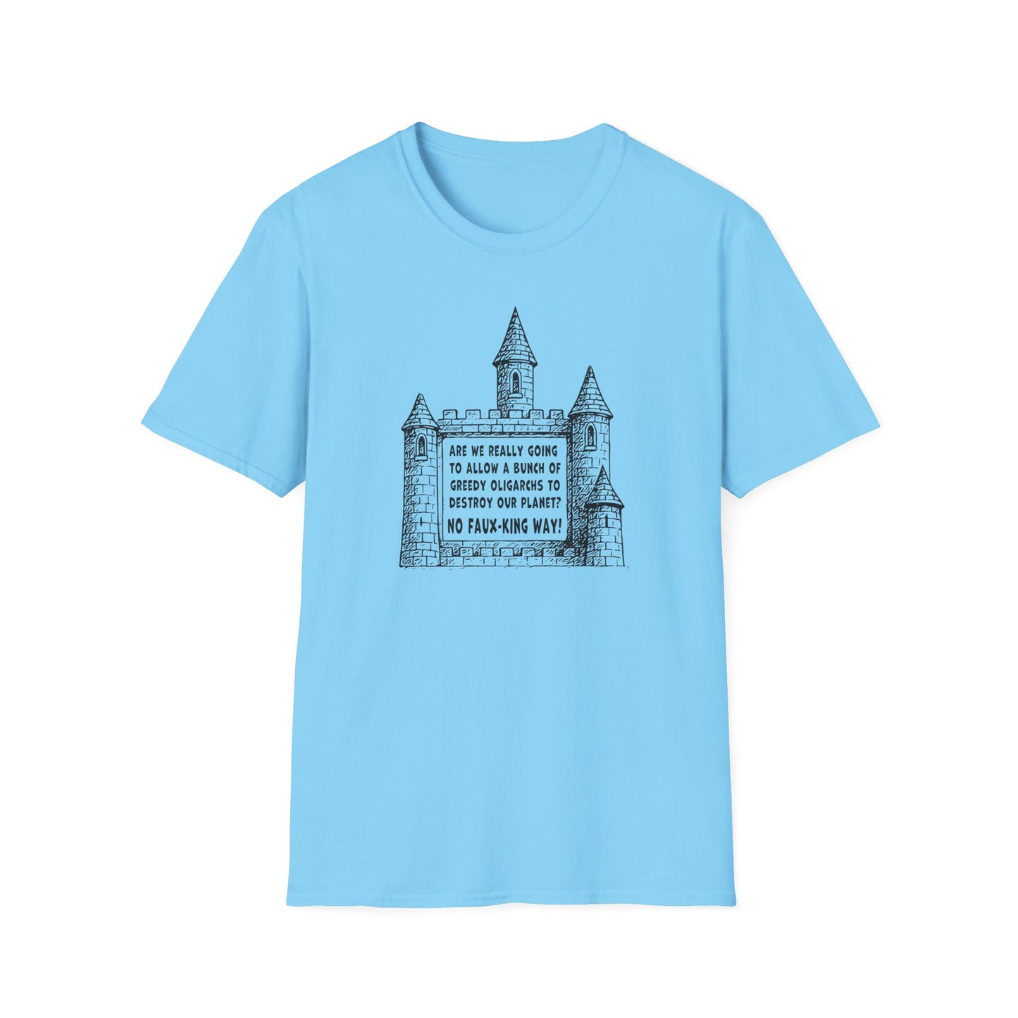 "No Faux-king Way" Unisex Softstyle T-shirt