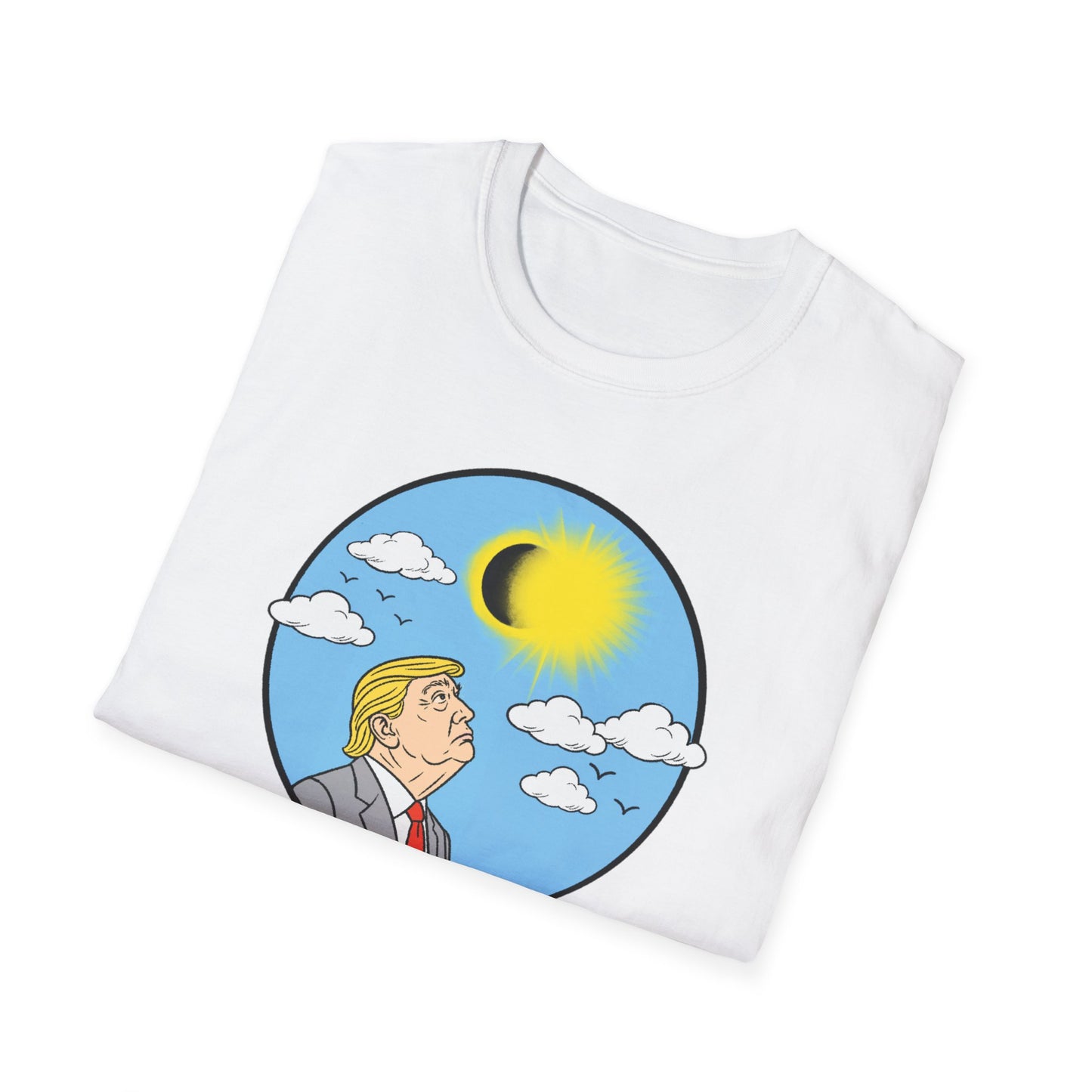 Don't Stare at the Sun / Stable Genius : Unisex Softstyle T-shirt