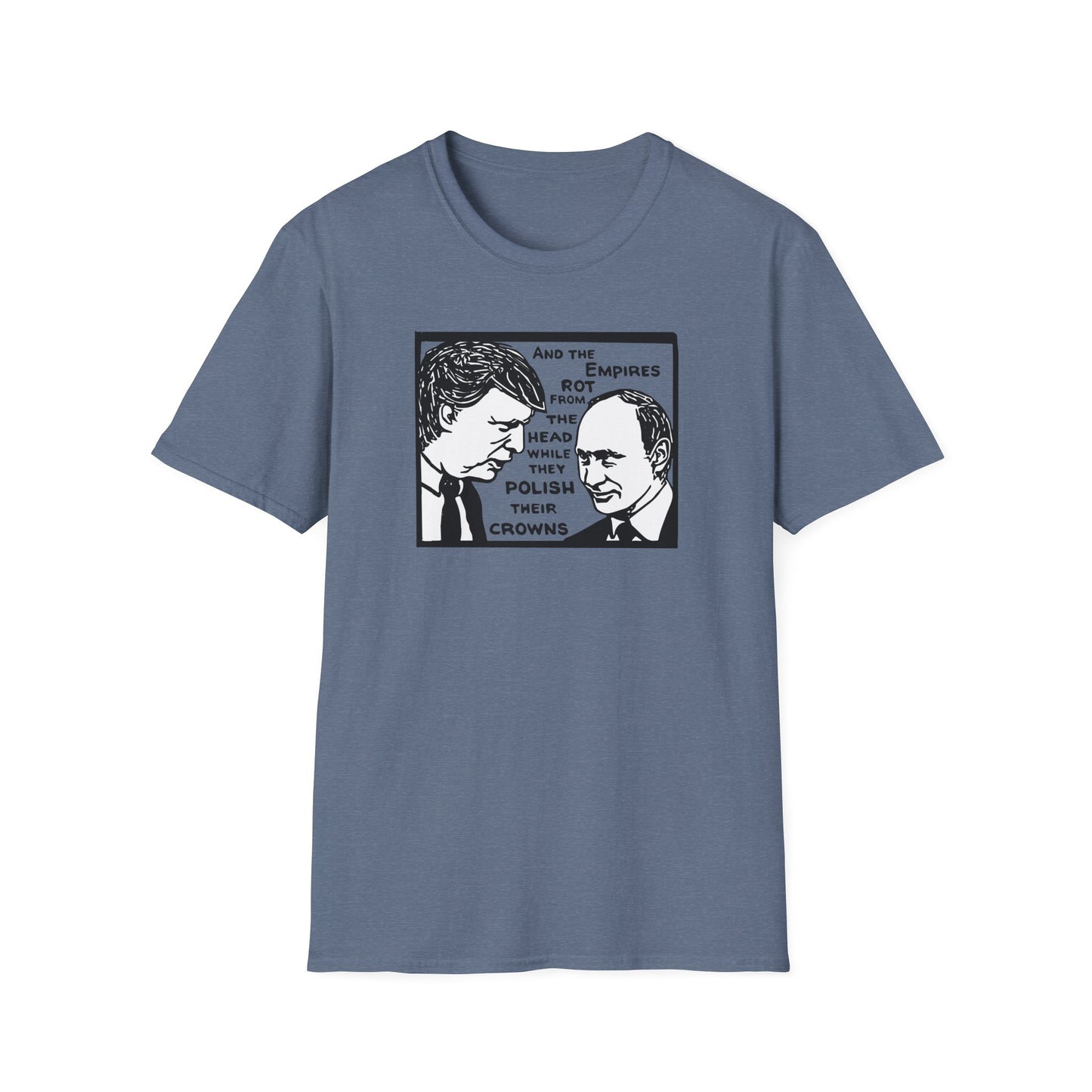No Kings / Trump and Putin Oligarch Parody : Unisex Softstyle T-shirt